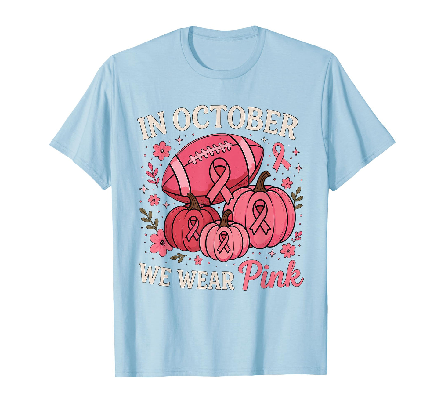 In October We Wear Pink Football Breast Cancer Awareness T-Shirt