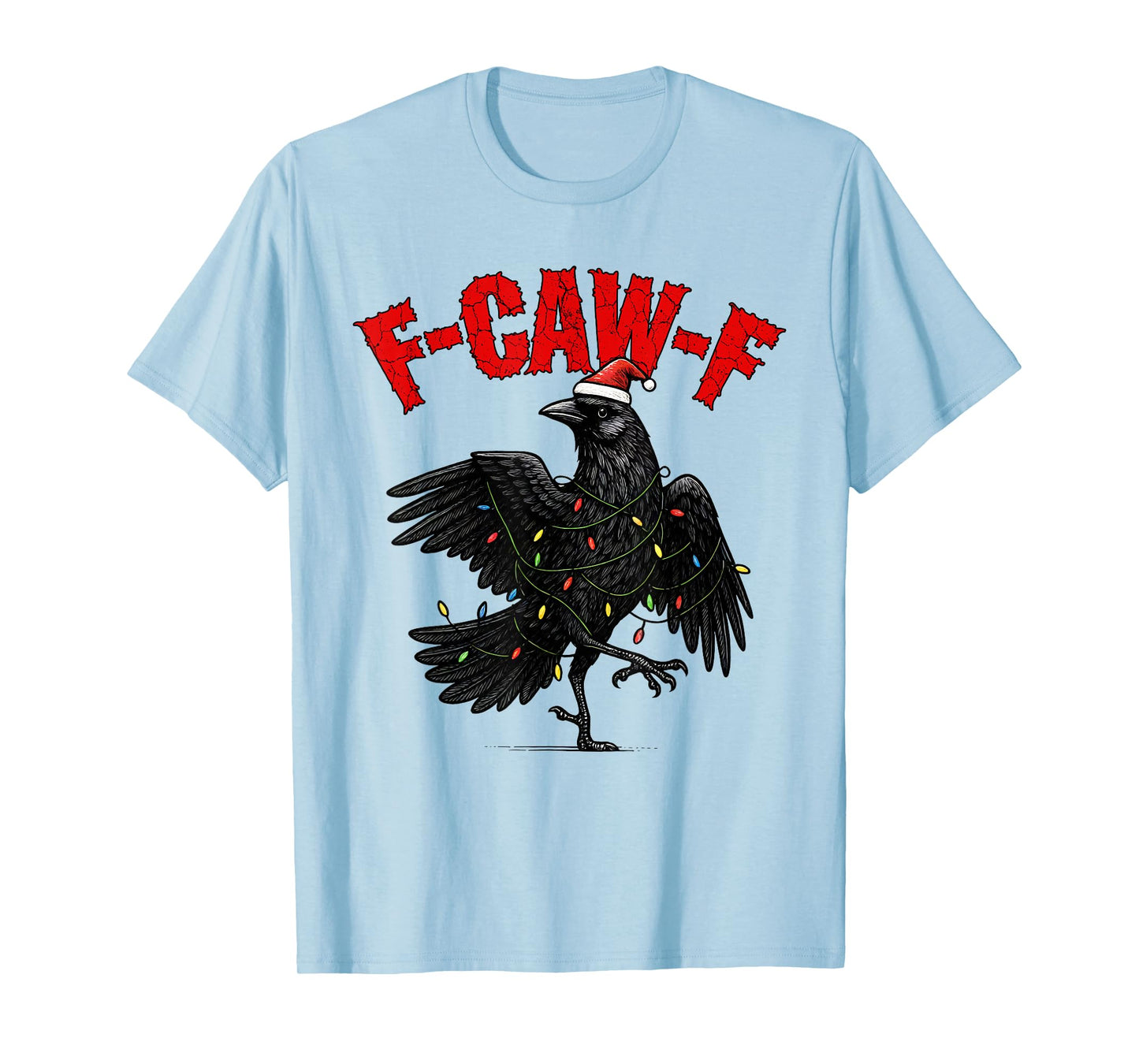 Black Crow F-Caw-F Funny Retro Christmas Lights Santa hat T-Shirt