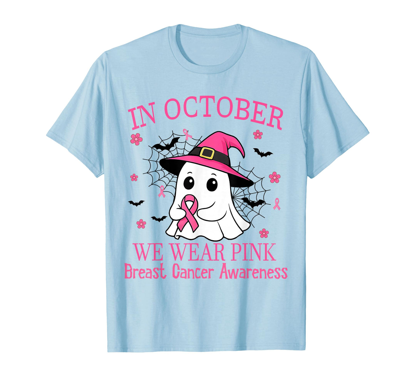 in October We Wear Pink Breast Cancer Awareness Women Girls T-Shirt