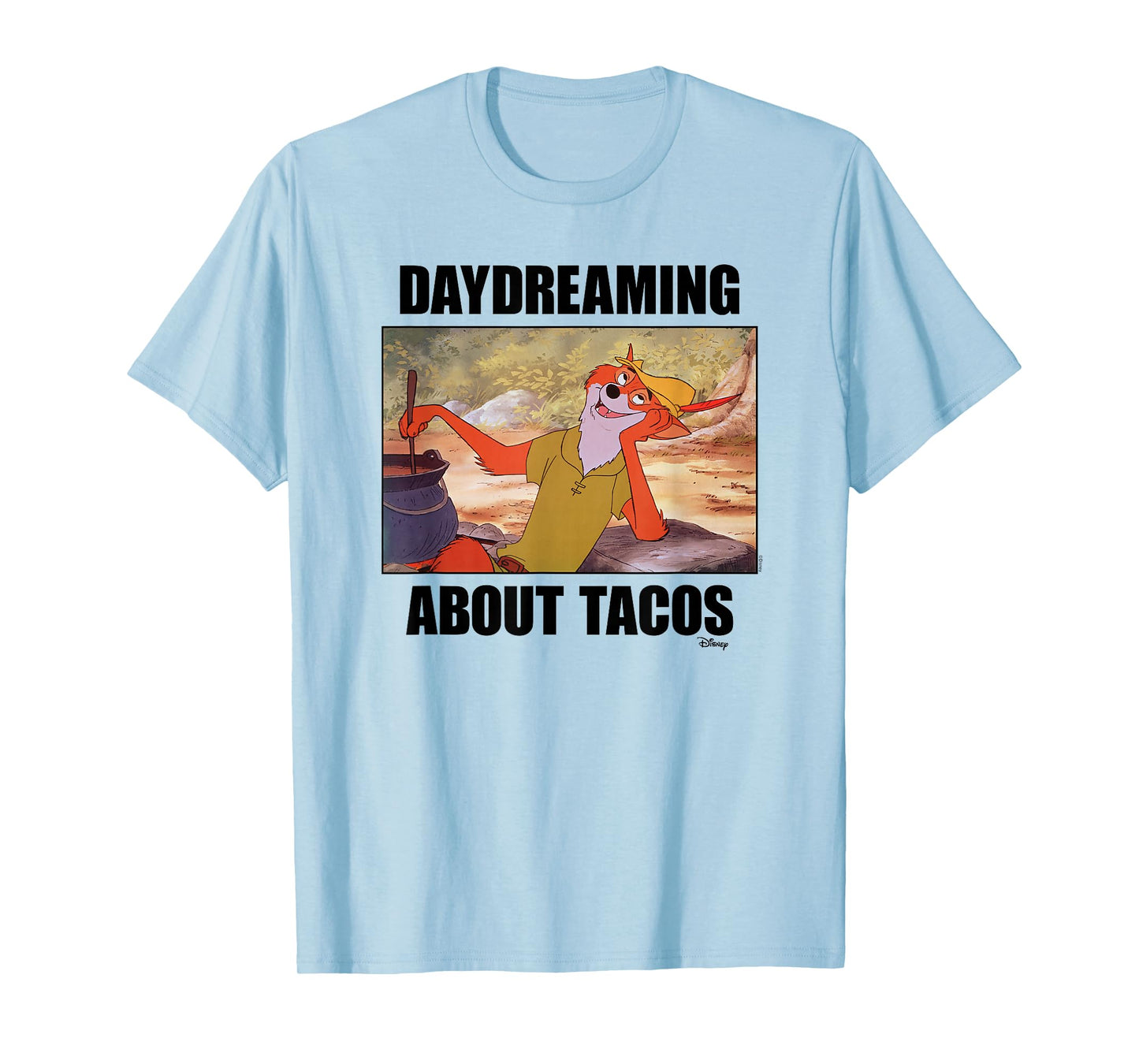 Robin Hood - Daydreaming About Tacos T-Shirt