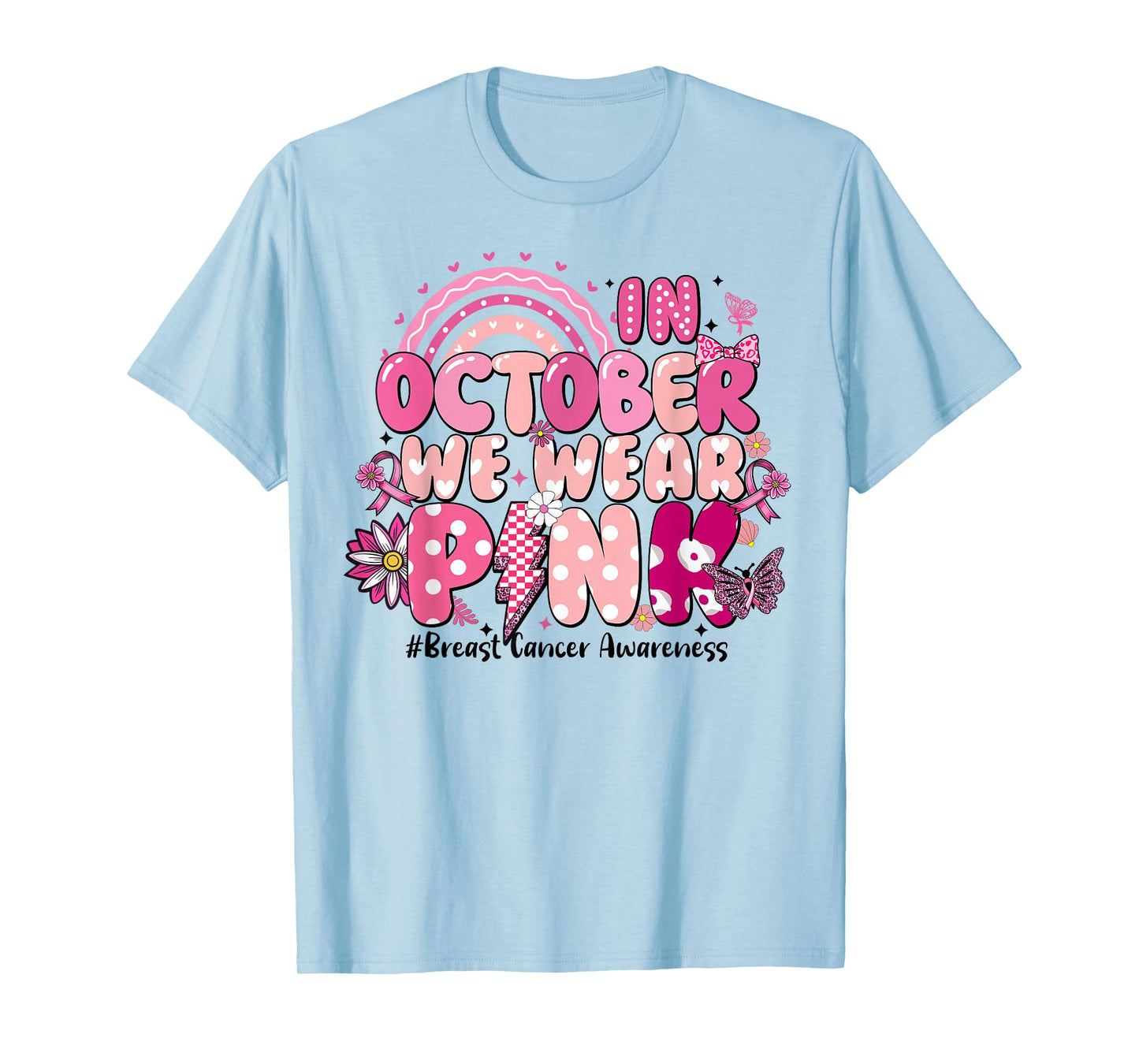 in October We Wear Pink Ribbon Breast Cancer Awareness Women T-Shirt