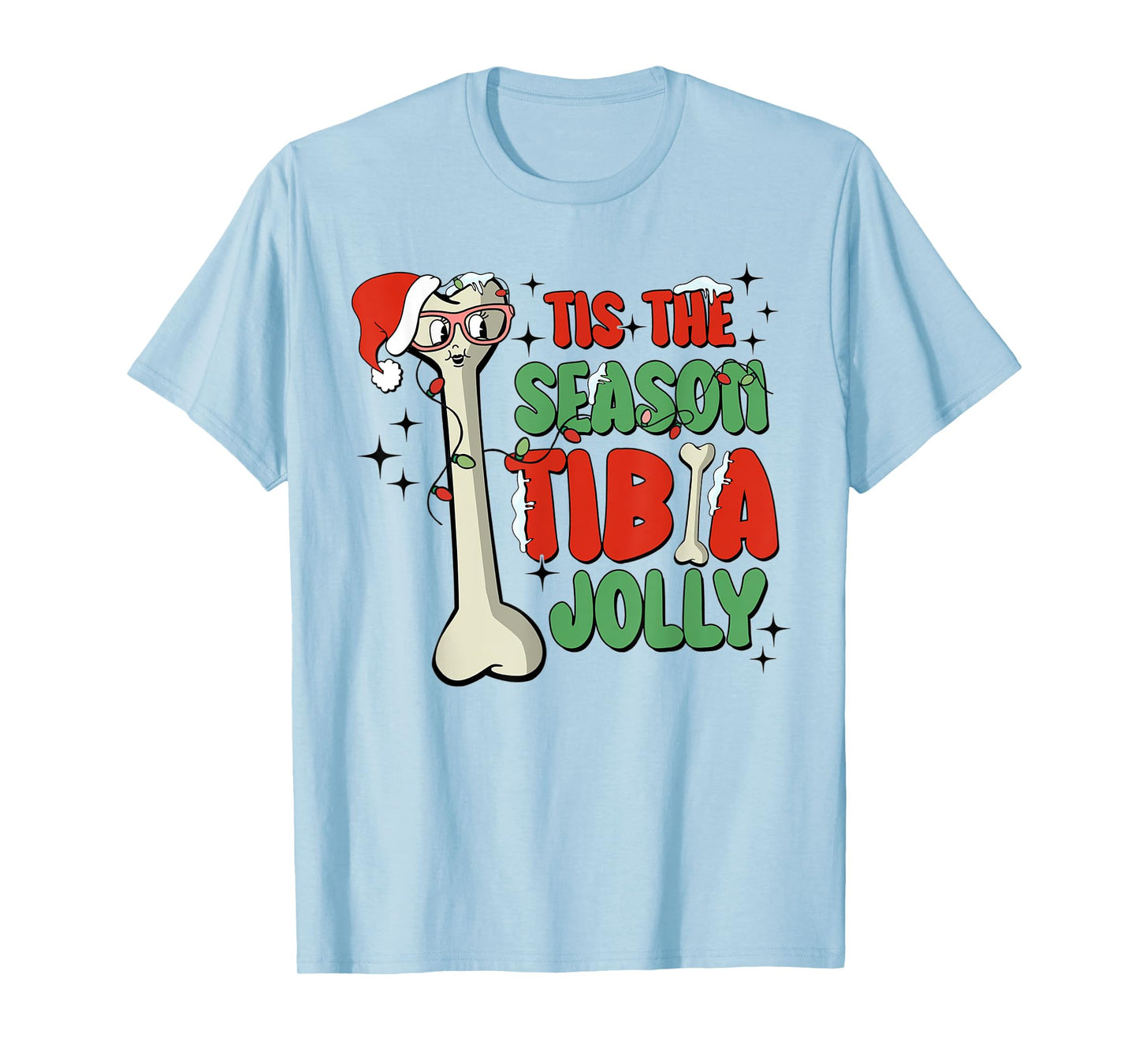 Tis The Season Tibia Jolly Christmas Orthopedic Surgeon T-Shirt
