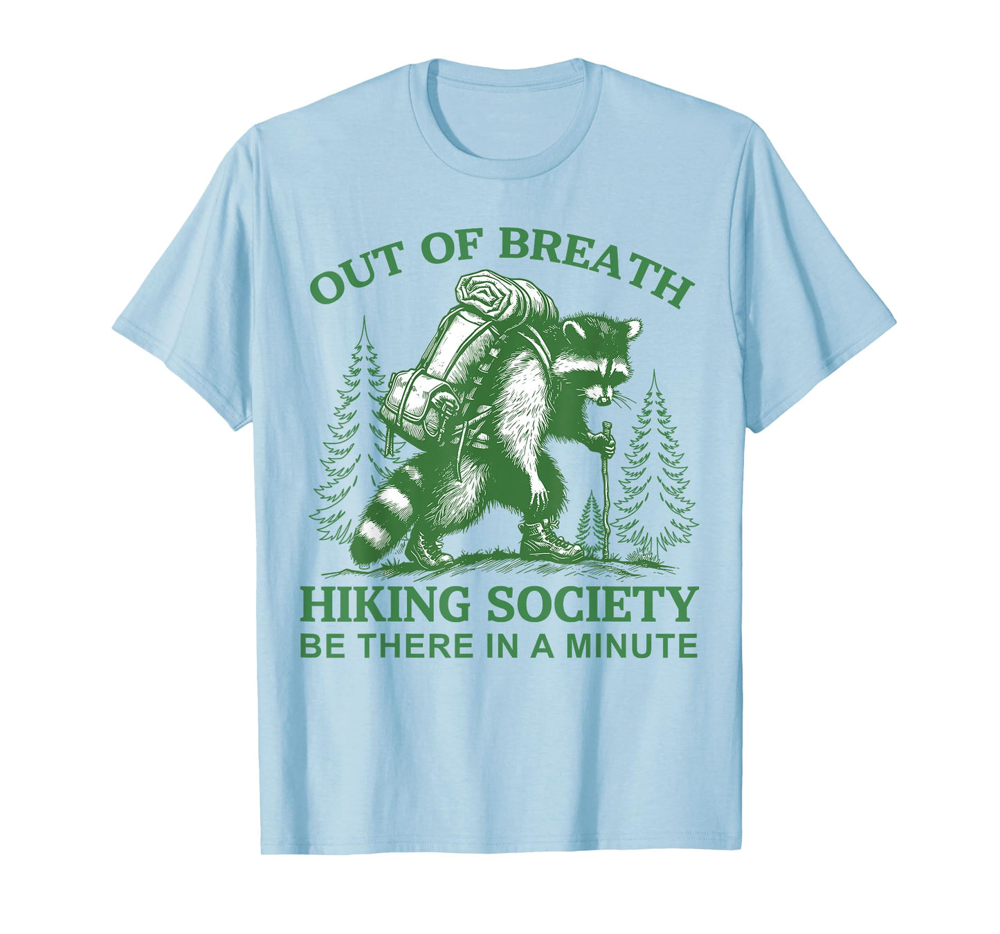 Out of Breath Hiking Society Raccoon Hiking Men Women T-Shirt