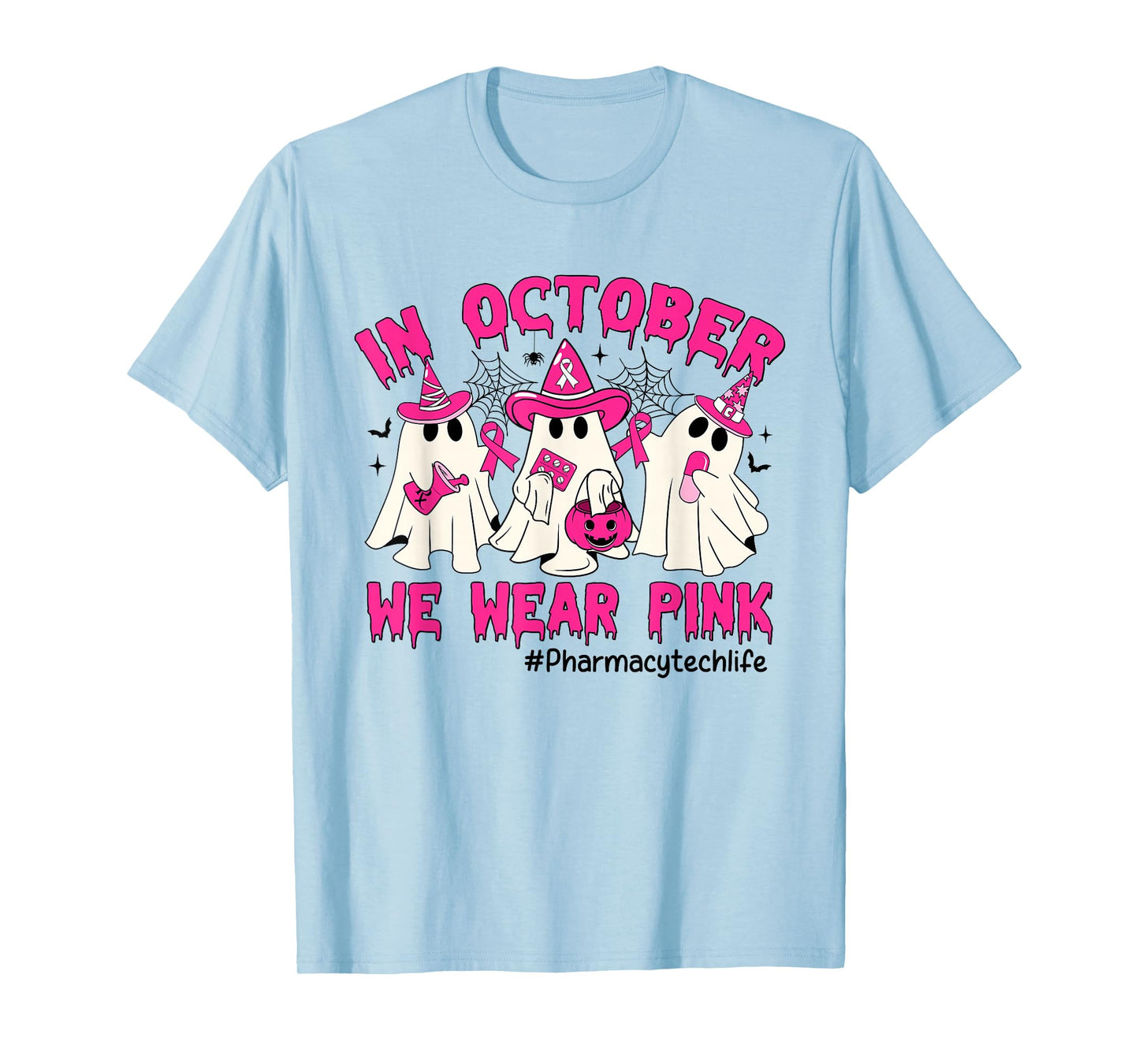In October We Wear Pink Pharmacy Tech Life Breast Cancer T-Shirt