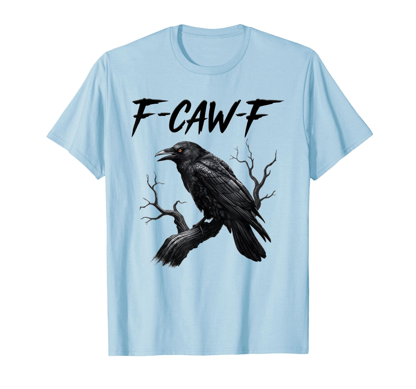 Black Crow, F-Caw-F Funny Black Bird Moon Gothic Adult Humor T-Shirt