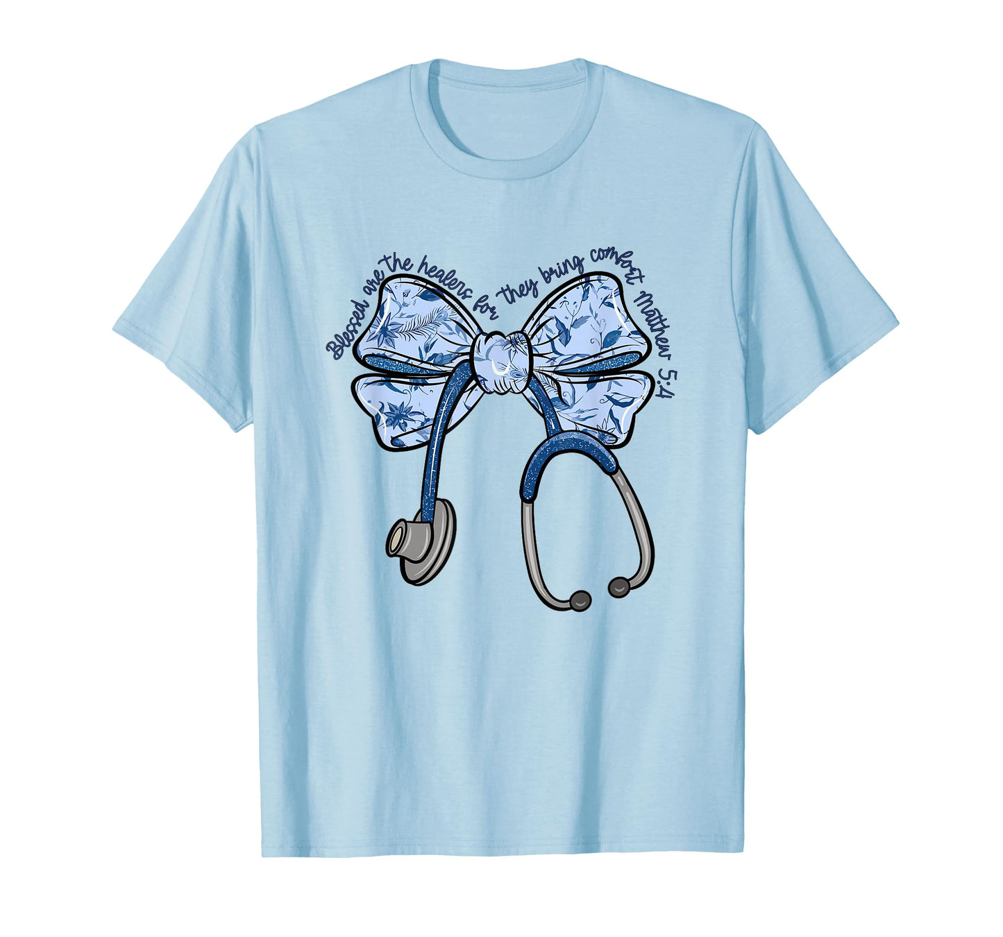 Blessed Are the Healers For They Bring Comfort Nurse T-Shirt