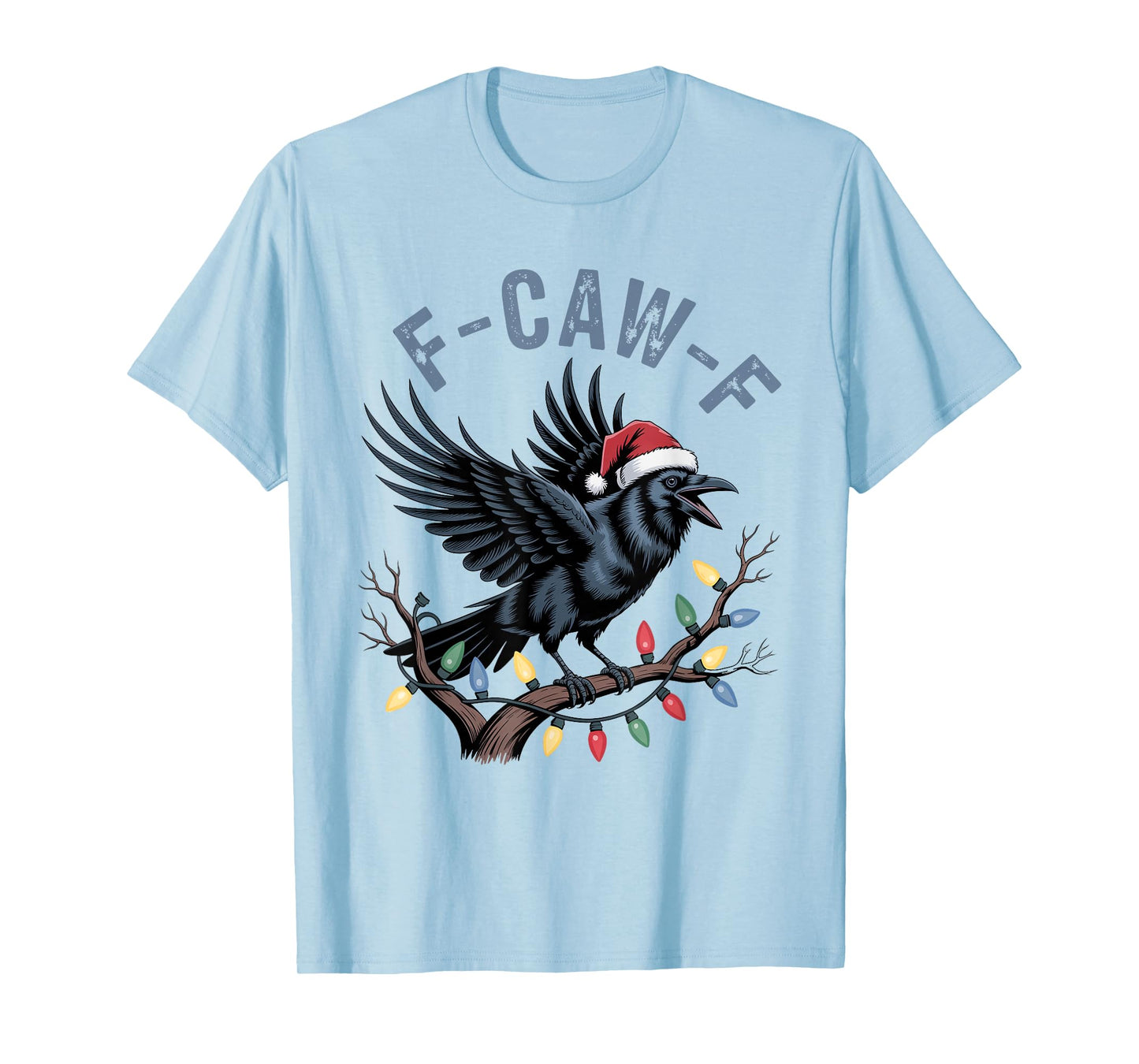 Crow F-CAW-F Black Bird Gothic Christmas Lights Santa Hat T-Shirt
