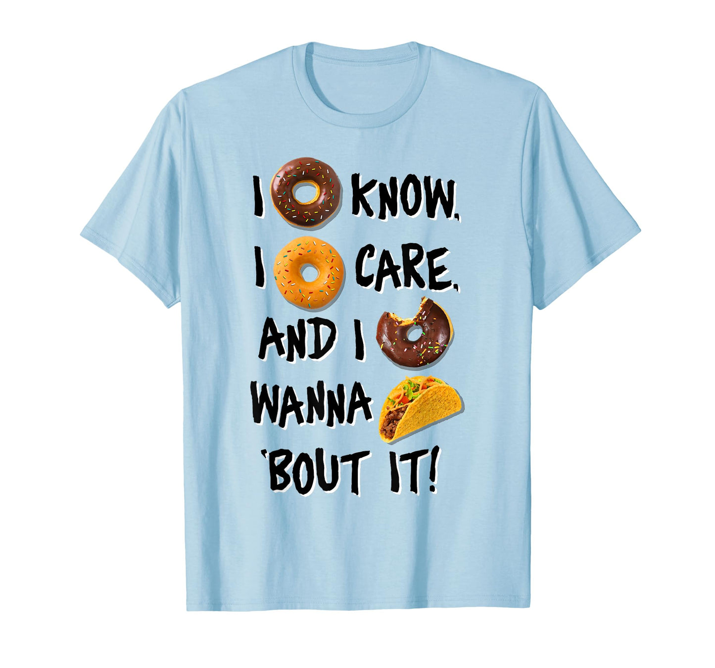 I Doughnut Know I Doughnut Care T-Shirt