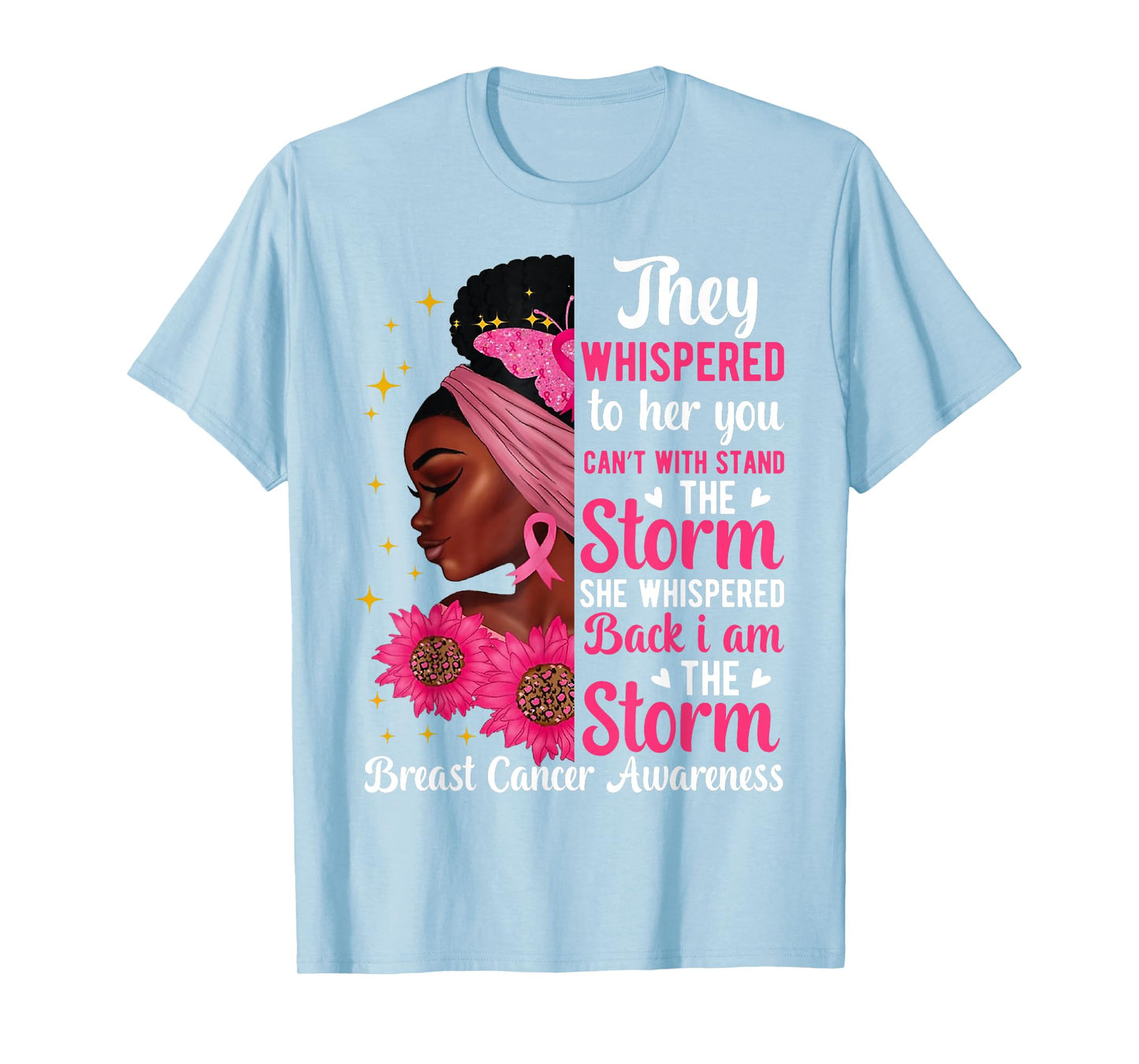 I'm The Storm Black Women Breast Cancer Survivor Pink Ribbon T-Shirt