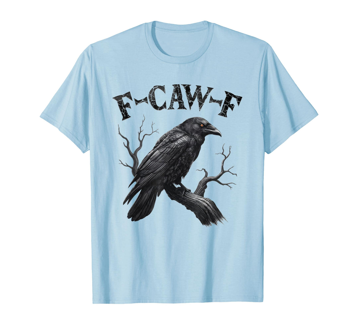 Black Crow, F-Caw-F Funny Black Bird Moon Gothic Adult Humor T-Shirt