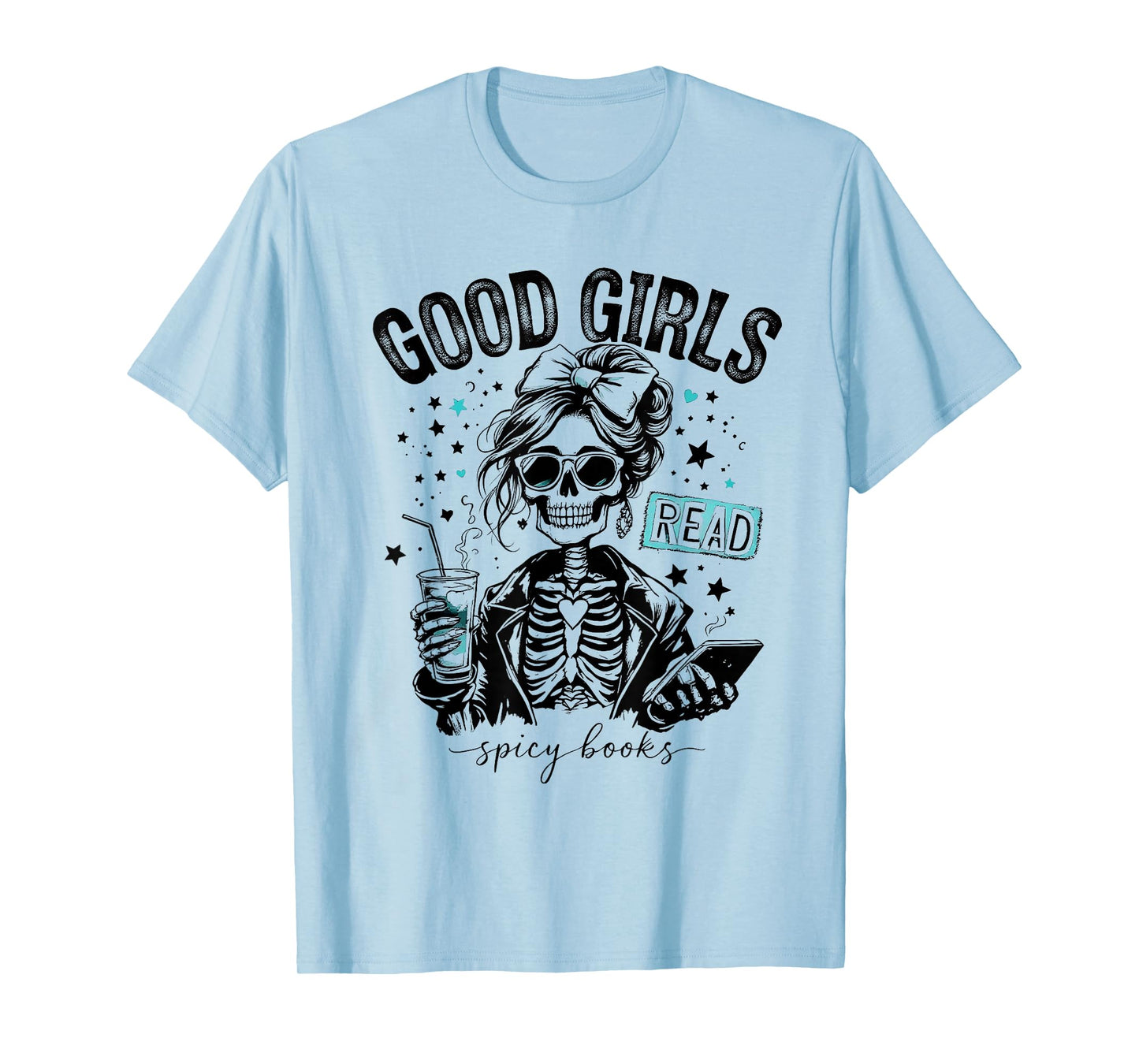 Good Girls Read Spicy Books Gothic Skeleton Spooky Halloween T-Shirt