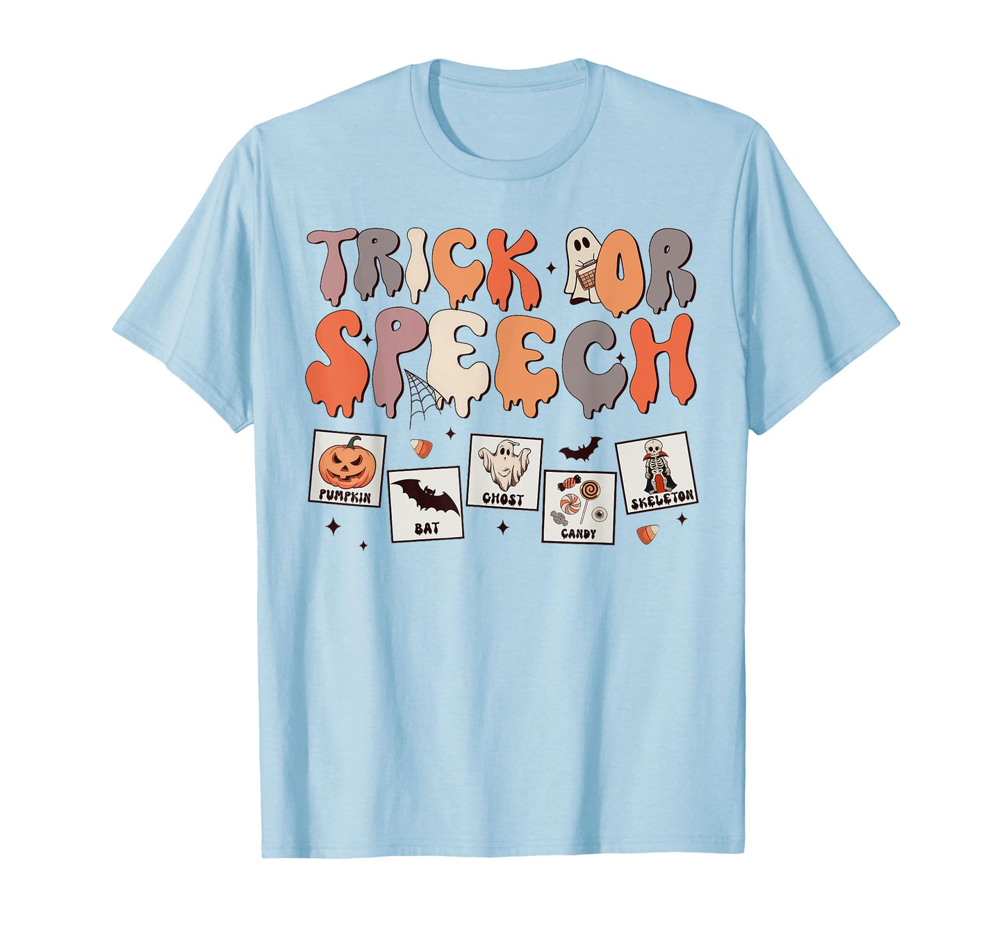 Trick Or Speech Therapy SLP Halloween Speech Therapist T-Shirt