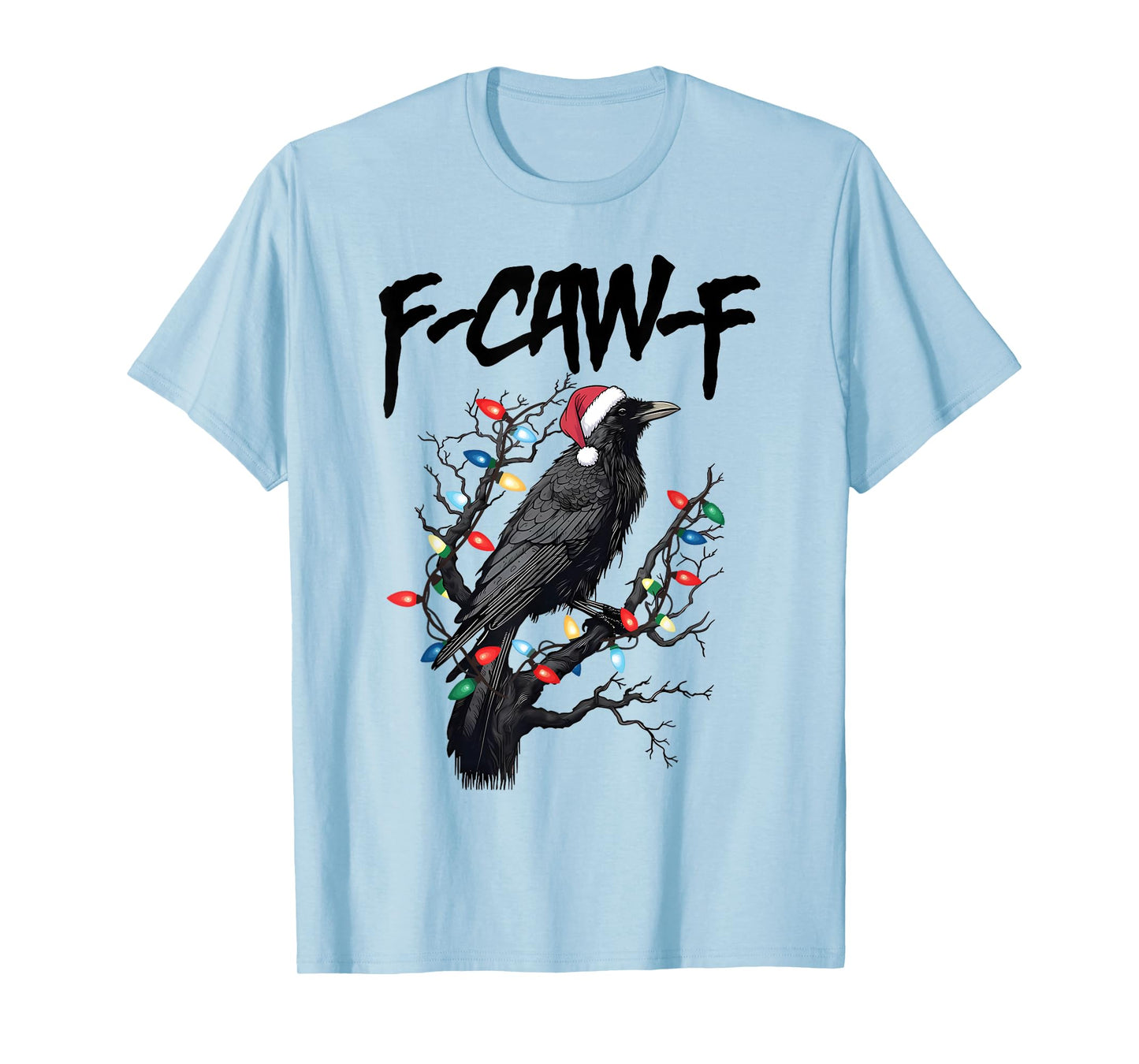 F-Caw-F Black Crow Pun Funny Bird Cawing Grunge Christmas T-Shirt