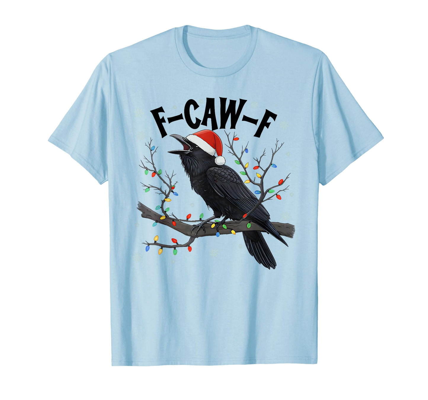 Merry Christmas F-Caw-F Crow Santa Black Bird Xmas Raven T-Shirt