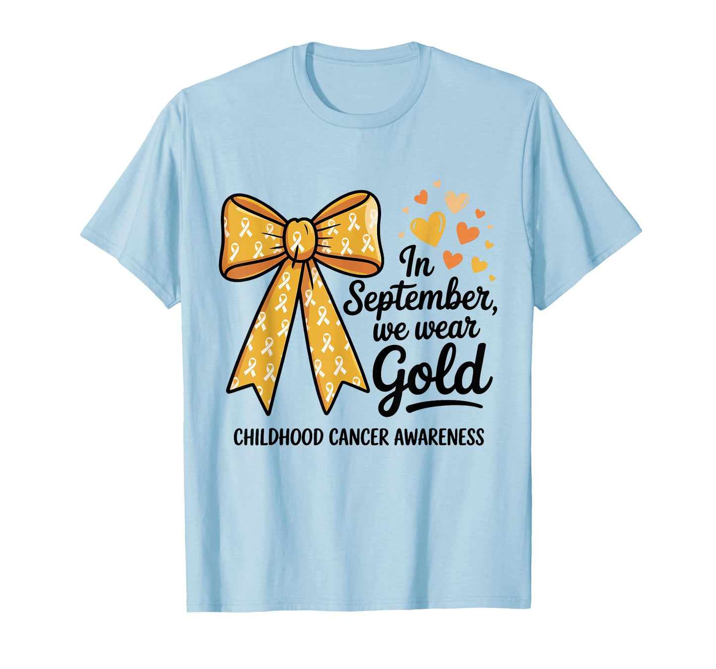 in September We Wear Gold Childhood Cancer Awareness Bow T-Shirt