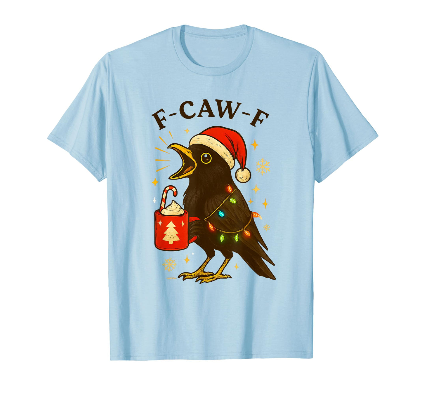 F-Caw-F Christmas Crow Raven Funny Festive T-Shirt