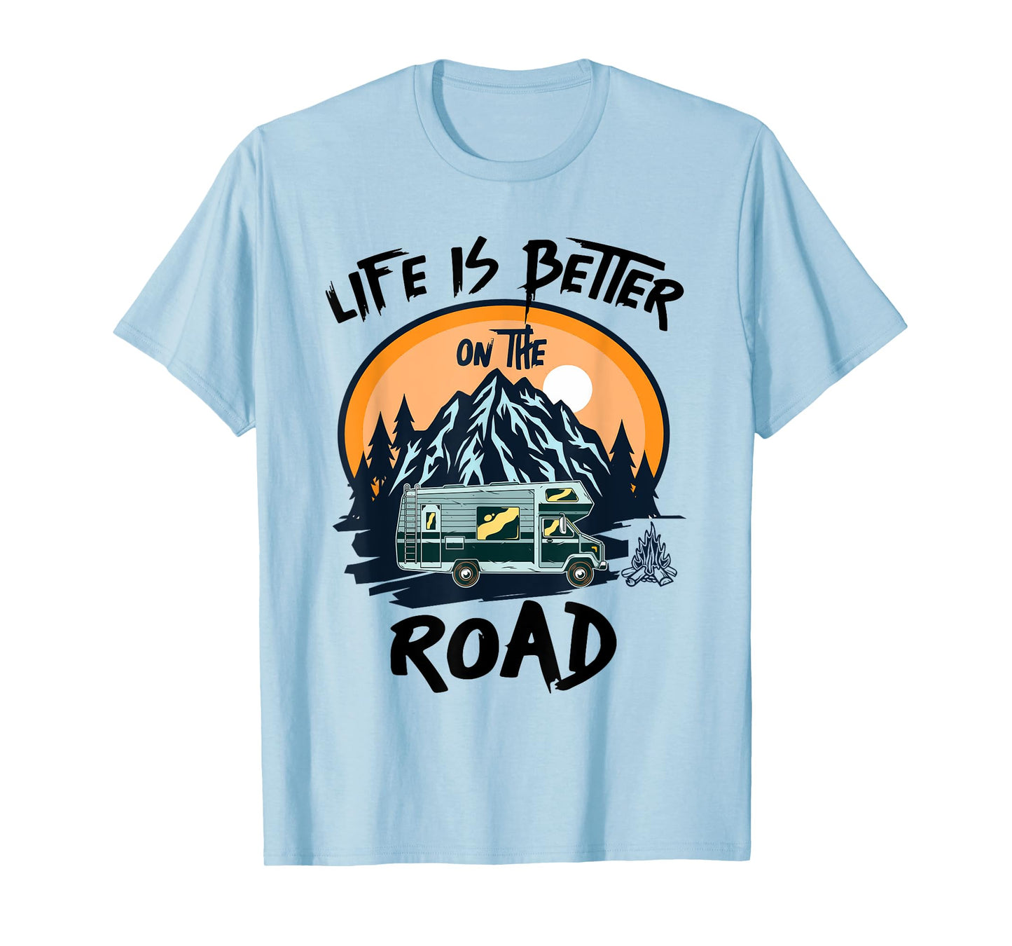 Life is Better on the Road Men, Women, Boys and Girls Travel T-Shirt
