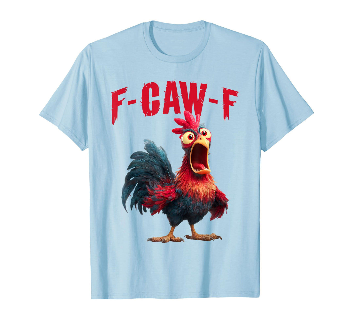 Funny F-Caw-F Chicken FCAWF Rooster Halloween Bird Crow T-Shirt