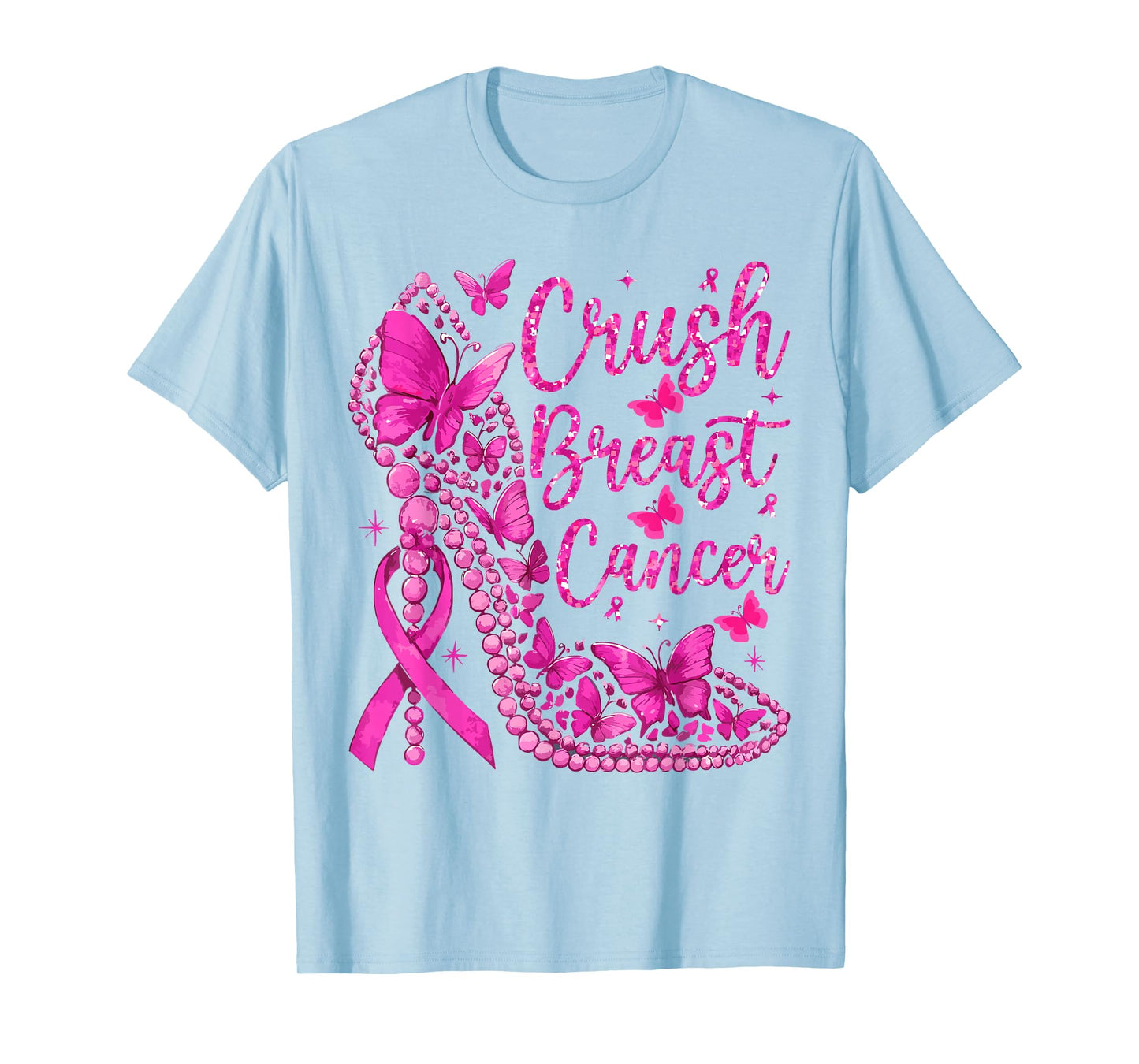 Crush Breast Cancer Awareness Bling Pink Ribbon High Heel T-Shirt