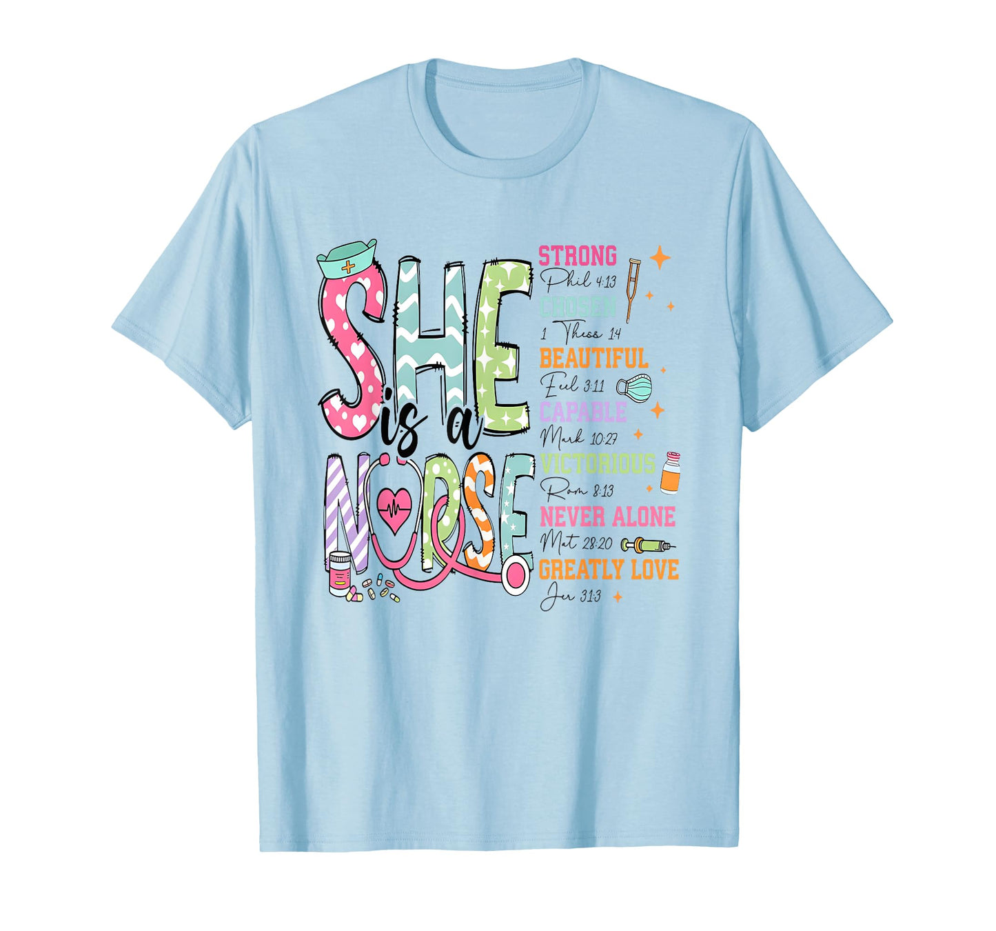 She is A Nurse Grad Christian Nurse Strong Chosen Beautiful T-Shirt