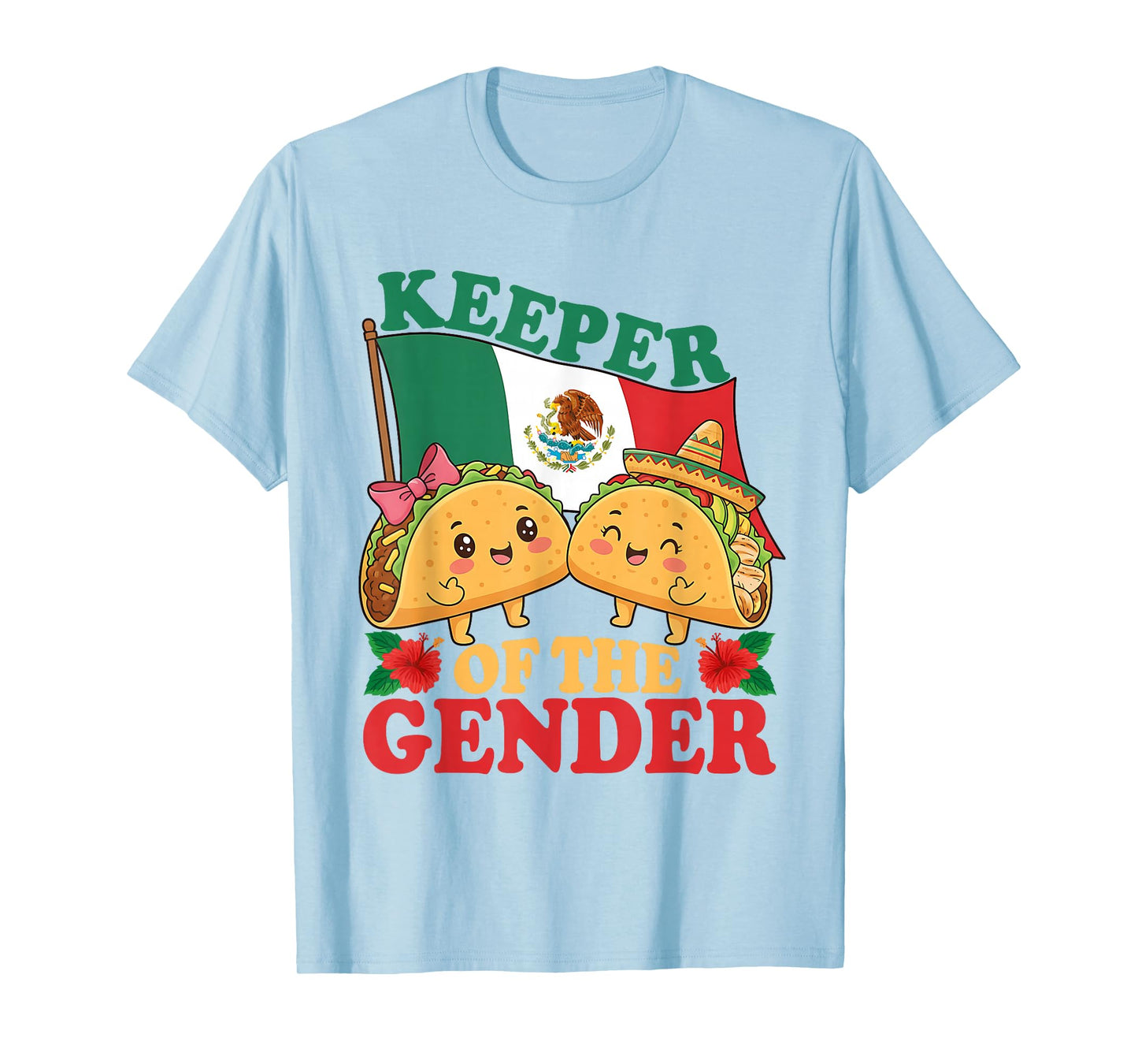 Mexican Gender Reveal - Keeper of The Gender Taco Lover T-Shirt