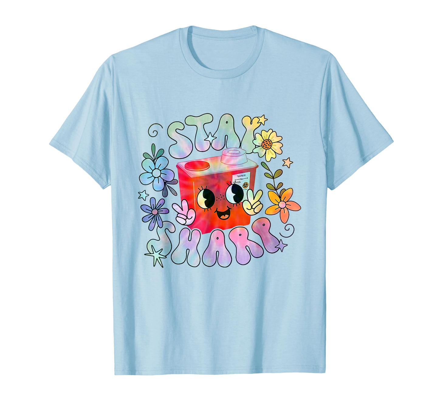 Women Stay Sharp Funny Phlebotomist Infusion Nurse Tie Dye T-Shirt