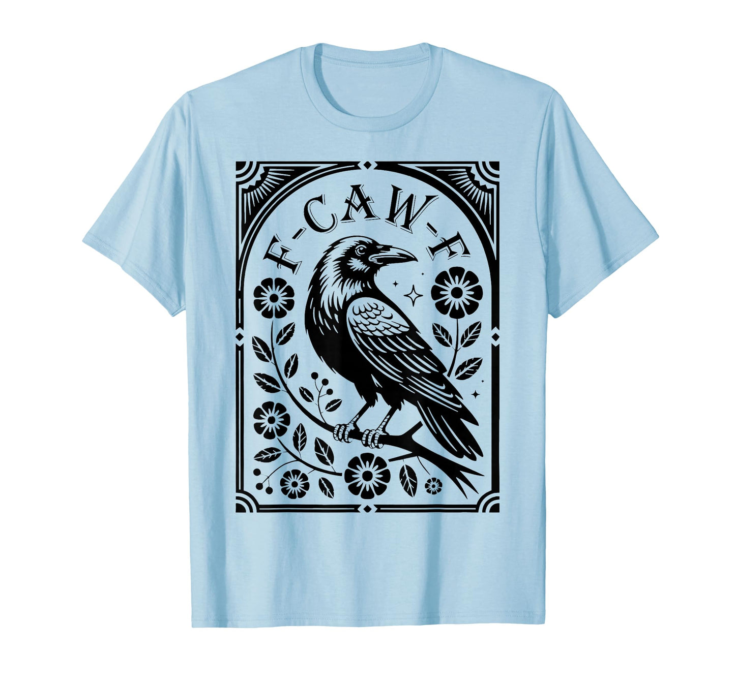Floral F-Caw-F Black Bird Raven Crow Halloween Men Women T-Shirt