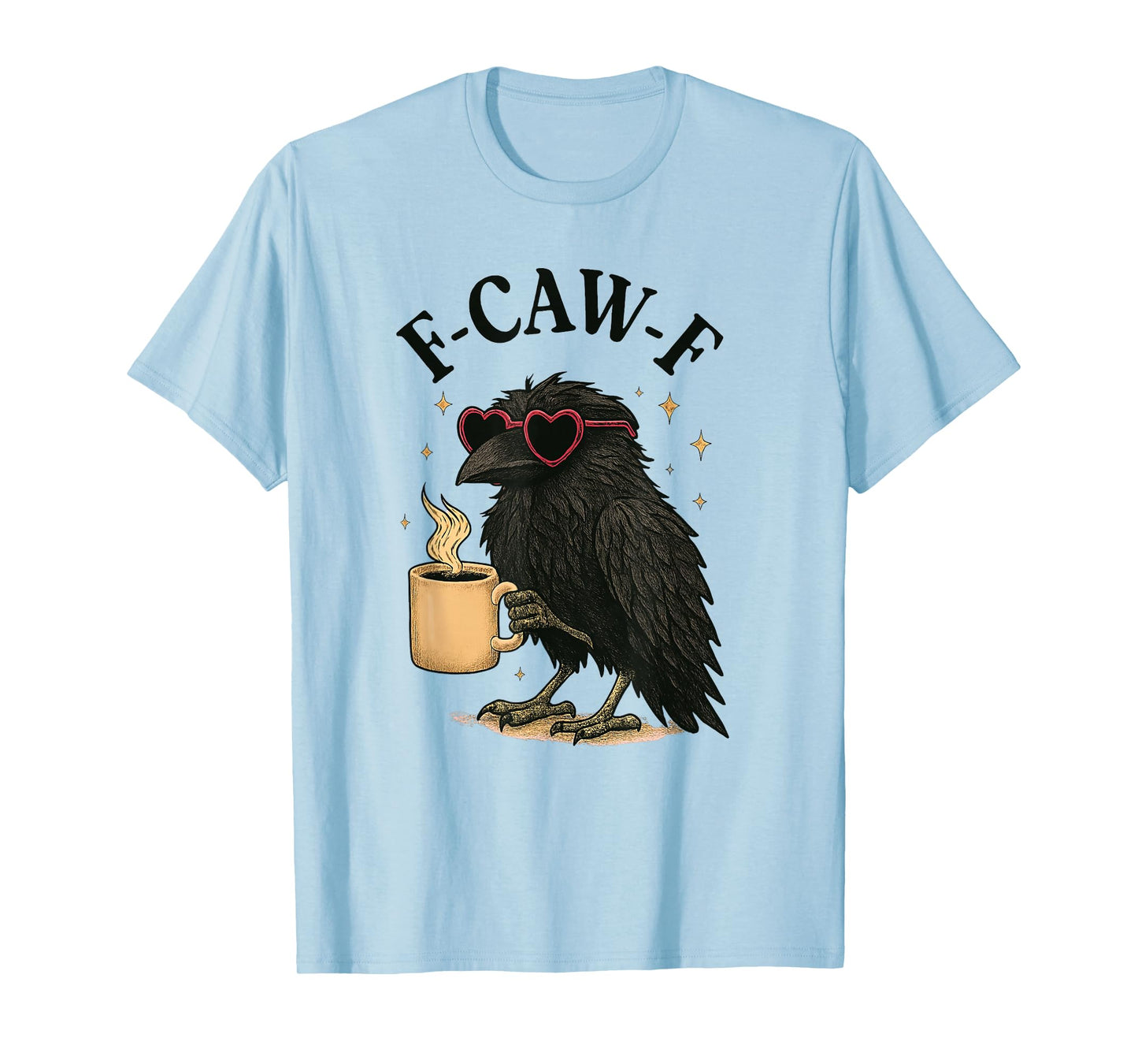 Pink F-caw-f Crow with Coffee Womens mom Funny Raven T-Shirt