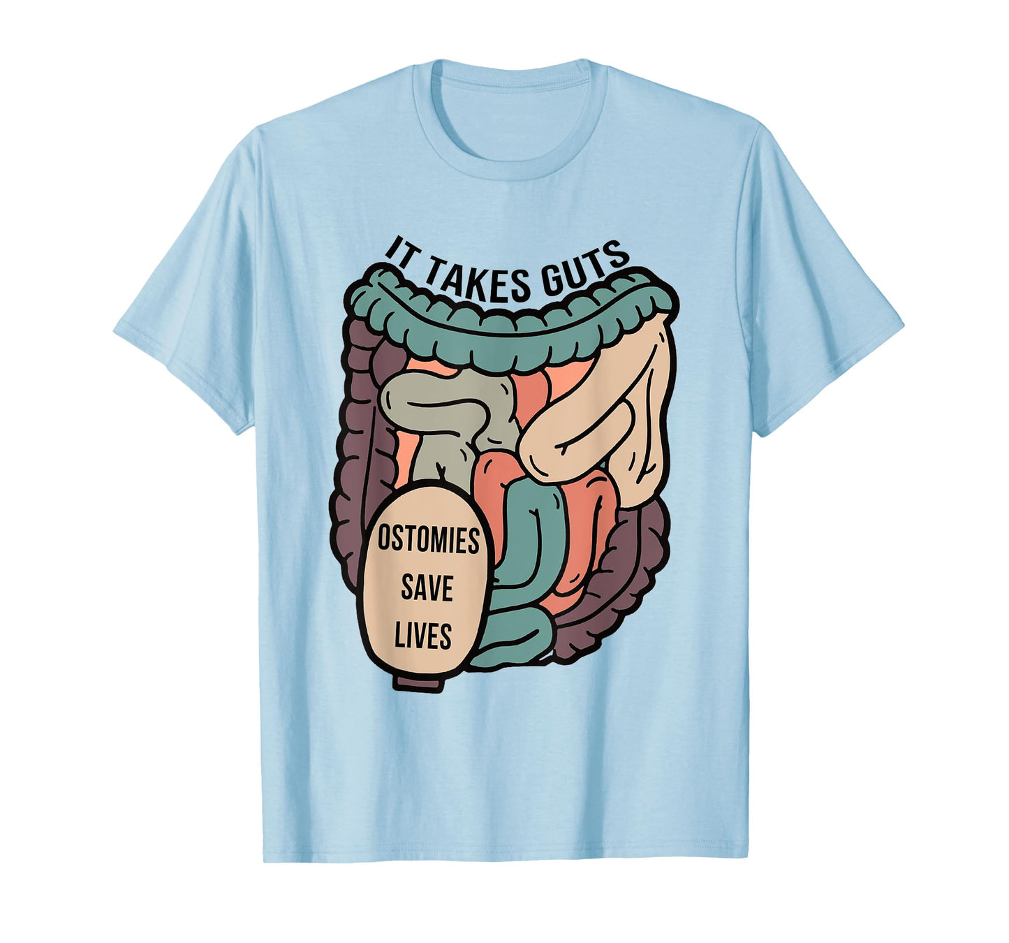 Gastroenterologist Gastro It Takes Guts Ostomies Save Lives T-Shirt