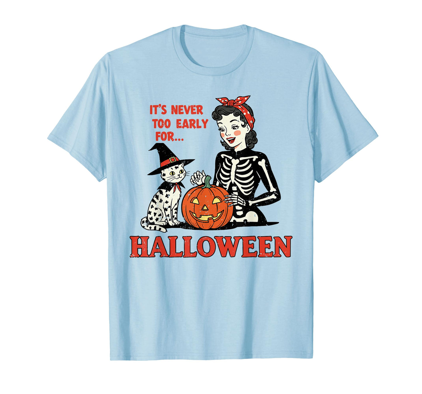 It’s Never Too Early for Halloween Retro Skeleton Black Cat T-Shirt