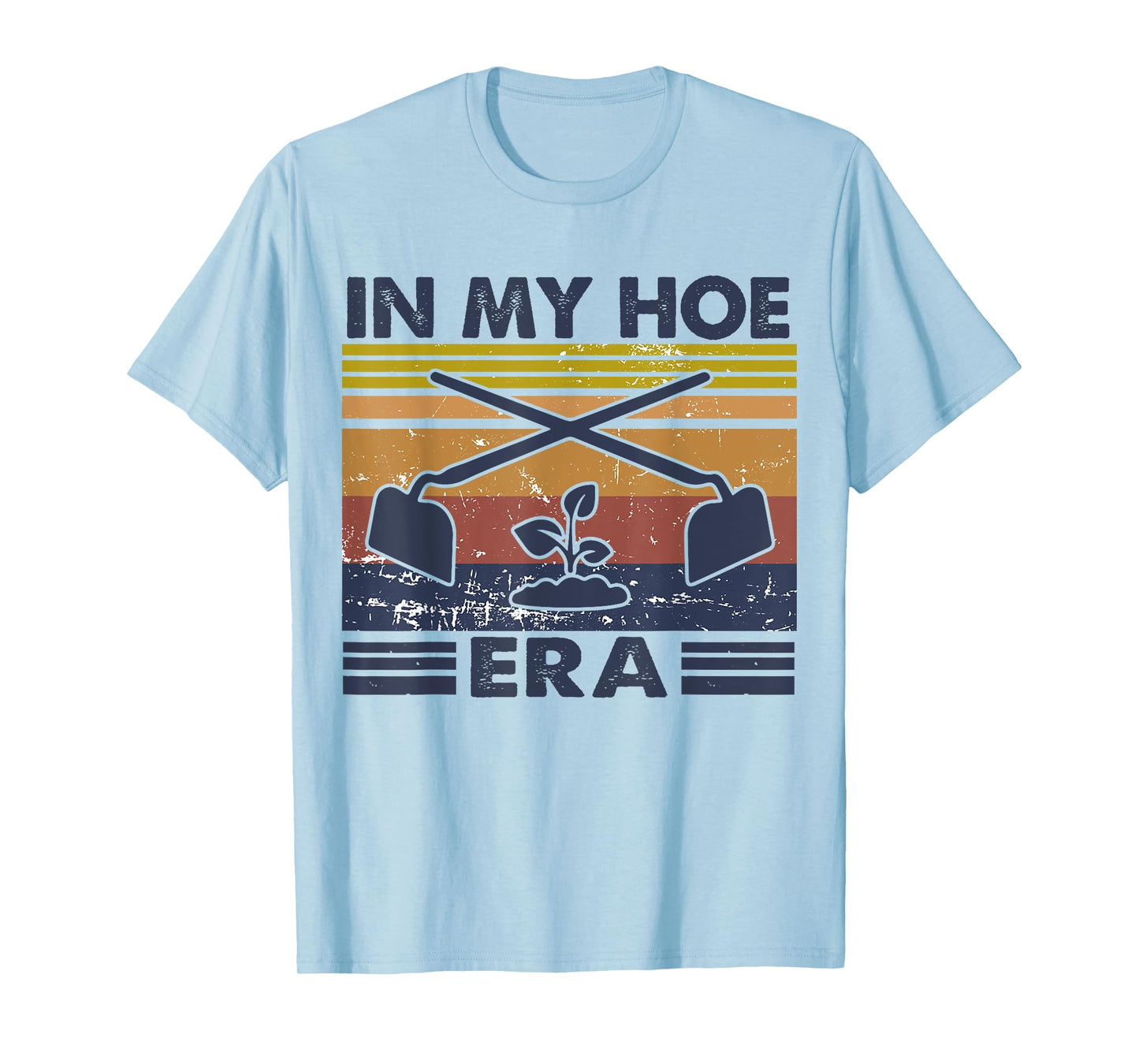 In My Hoe Era Vintage Hoeing Ain't Easy Gardening Lover T-Shirt