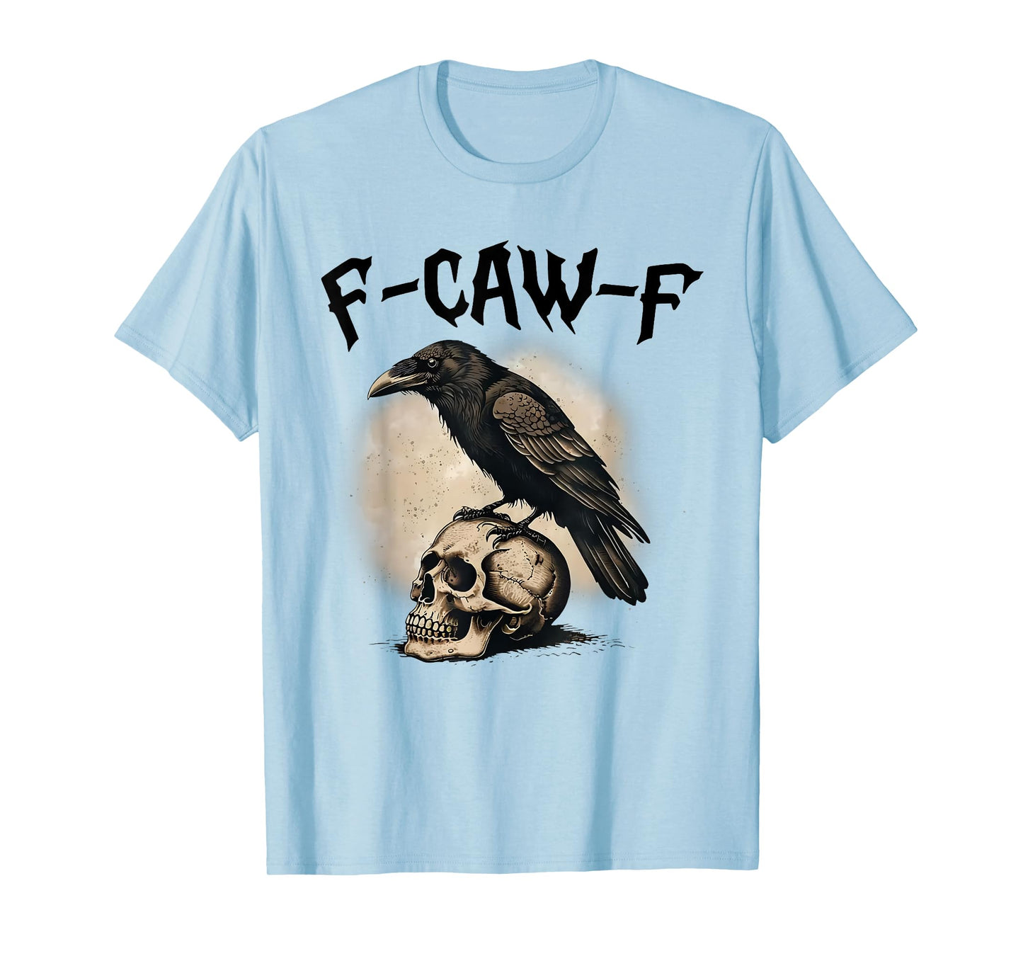 Halloween F Caw F Black Bird F-Caw-F Crow Women Men T-Shirt