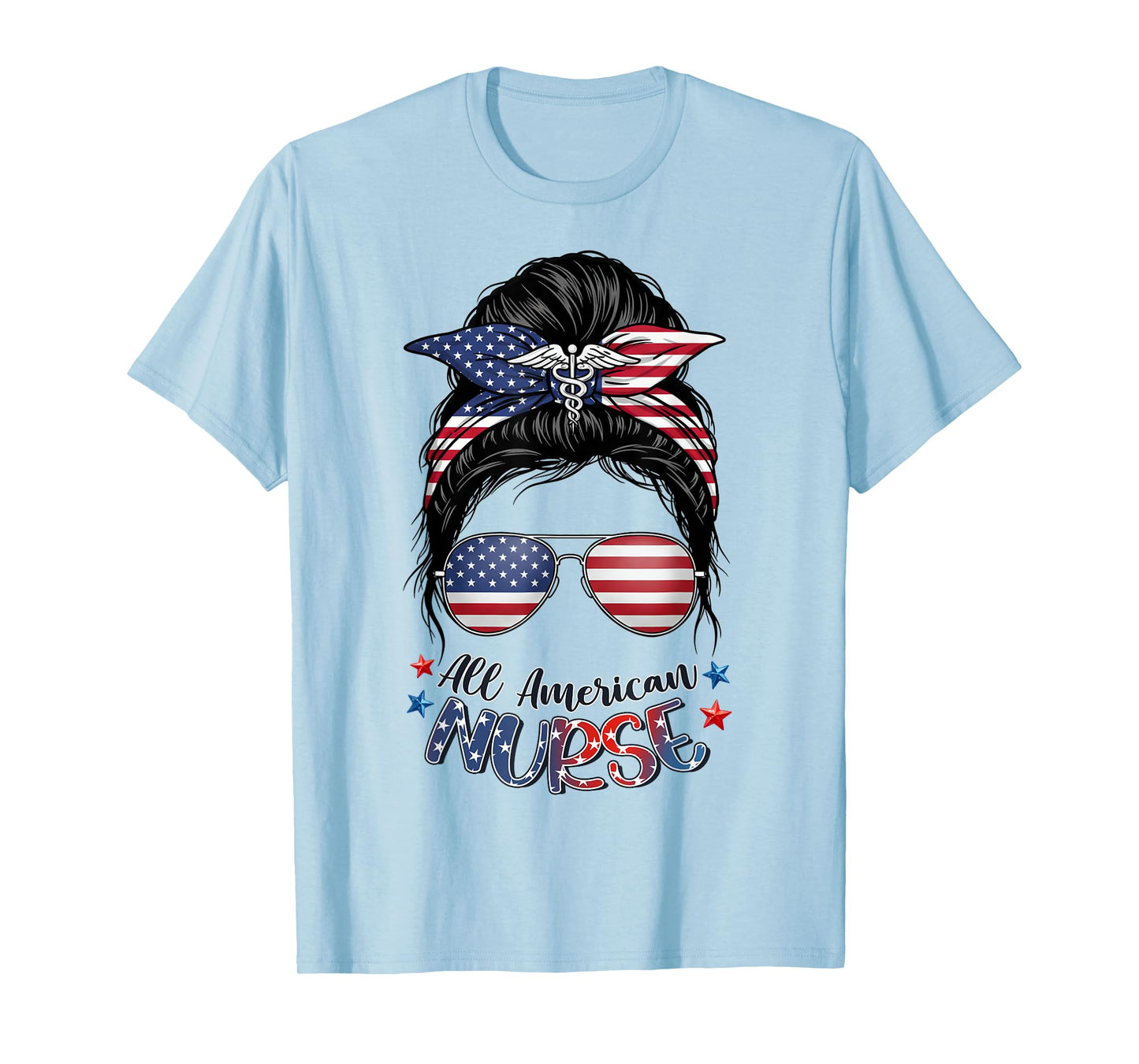 American Flag Patriotic Nurse Messy Bun Fourth 4th of July T-Shirt