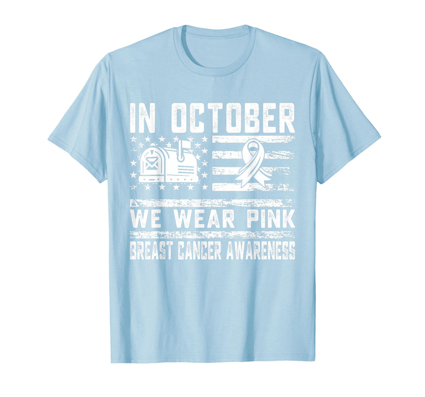 October We Wear Pink Breast Cancer Awareness Postal Worker T-Shirt