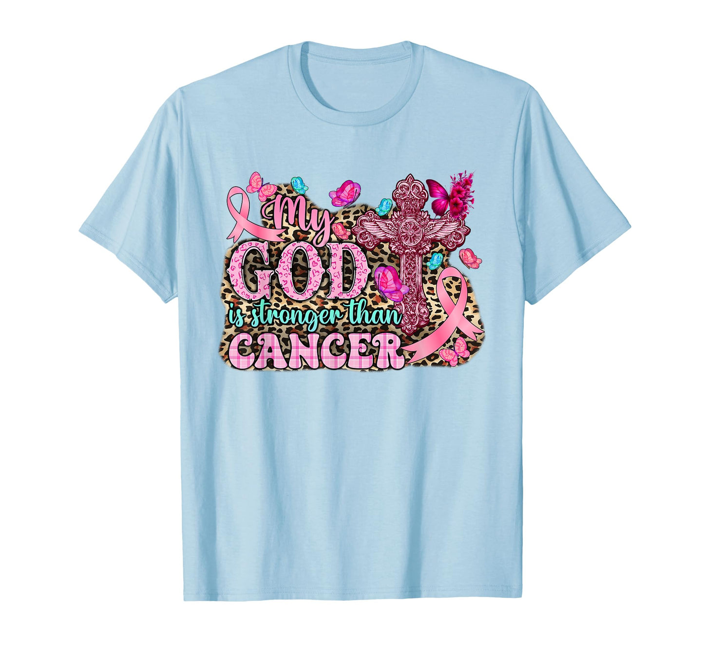 My God Is Stronger Than Christian Breast Cancer Awareness T-Shirt
