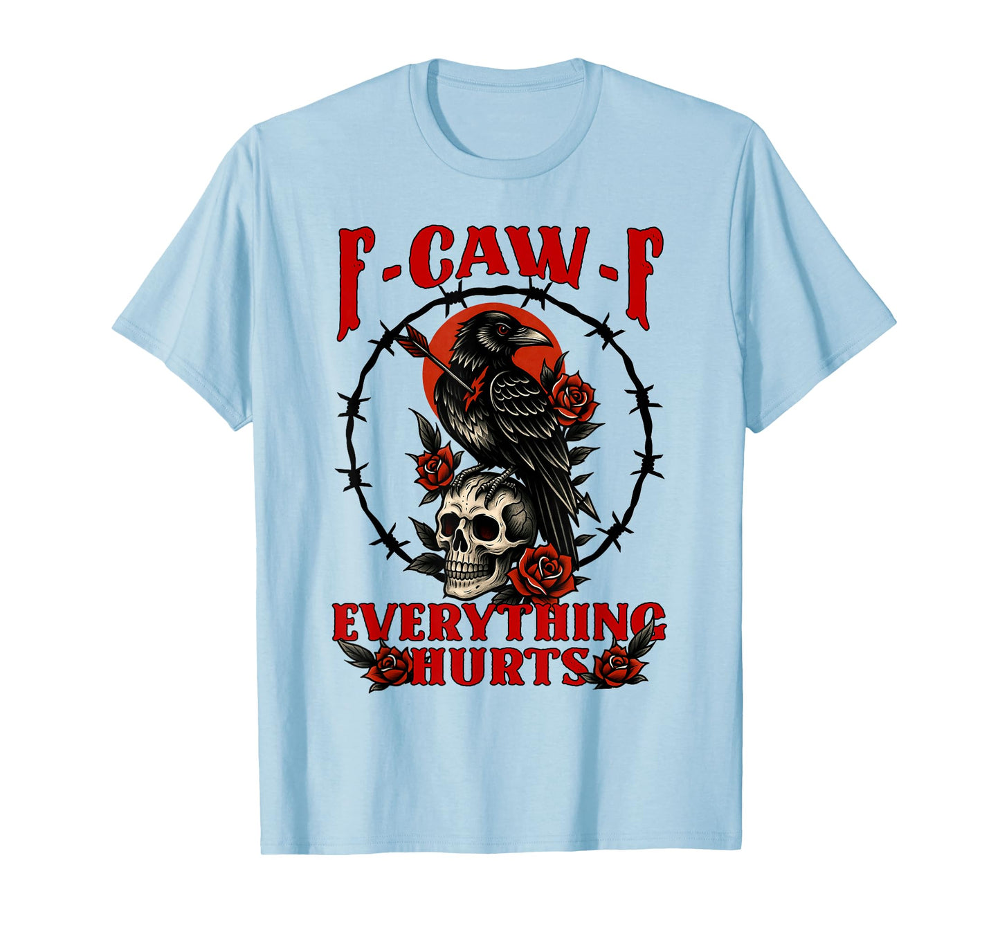 Chronic Illness Spoonie Crow F-caw-f Everything That Hurts T-Shirt