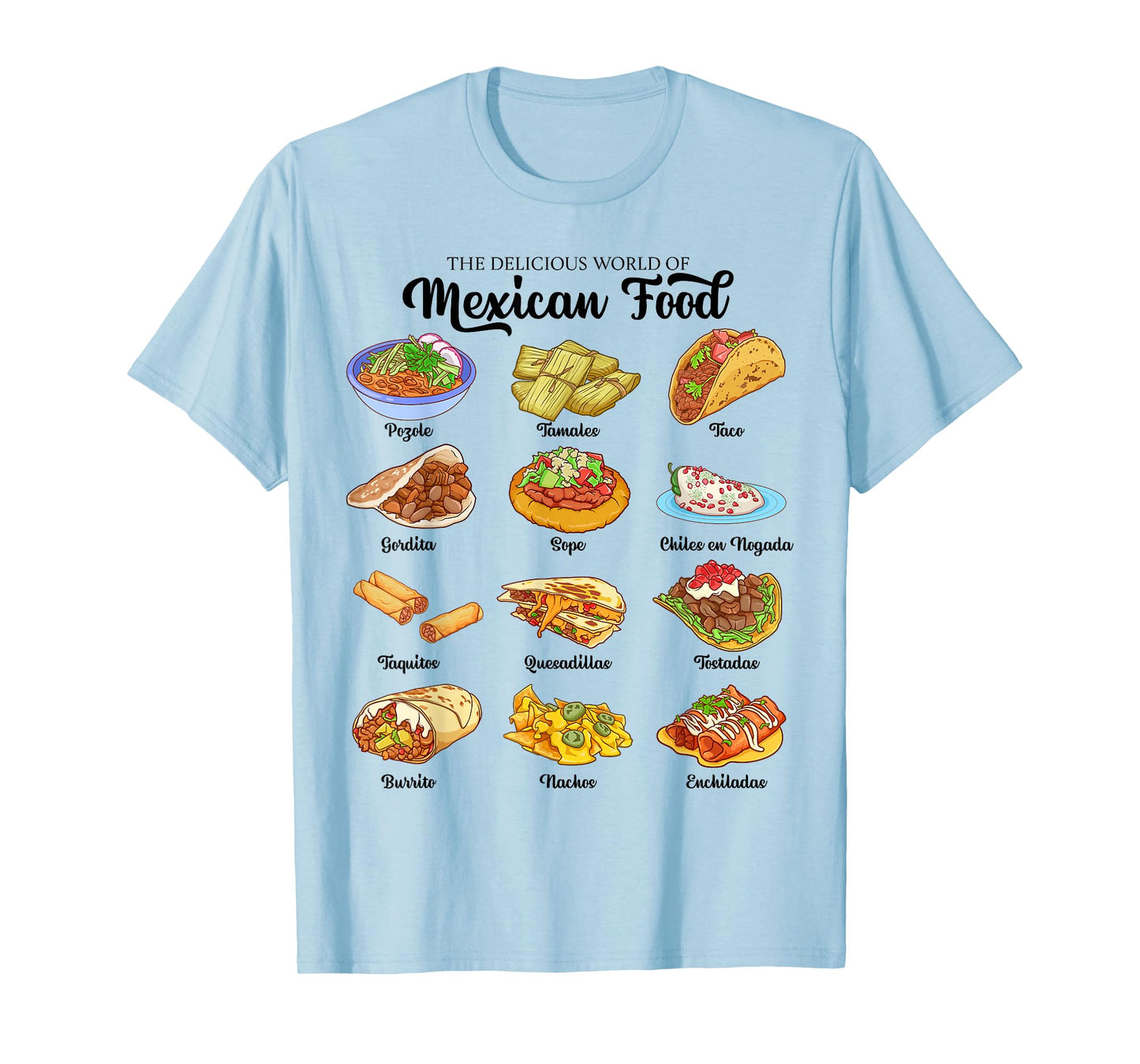 Mexican Cuisine - Food of Mexico T-Shirt