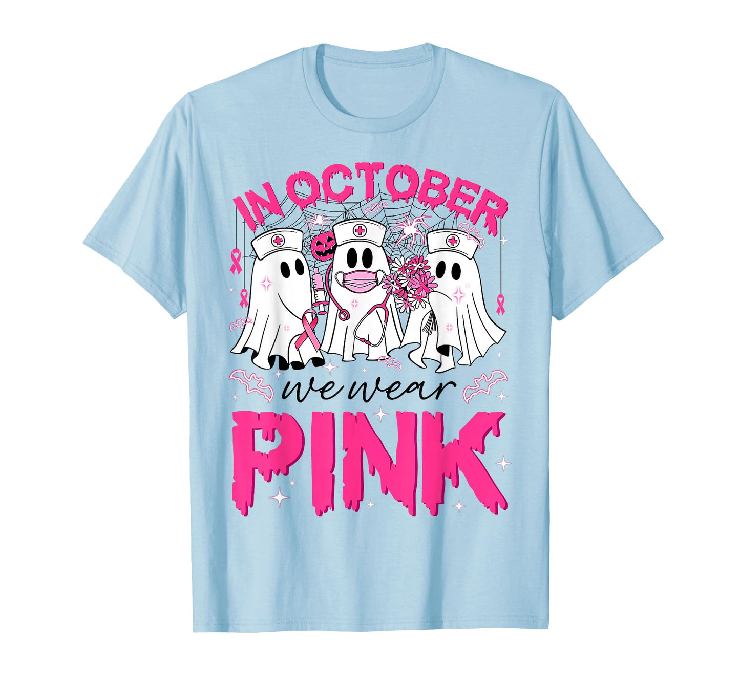 in October We Wear Pink Ghost Nurse Halloween Breast Cancer T-Shirt