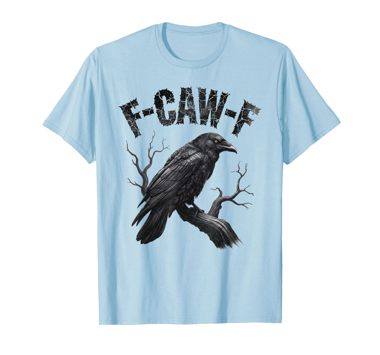 Black Crow, F-Caw-F Funny Black Bird Moon Gothic Adult Humor T-Shirt