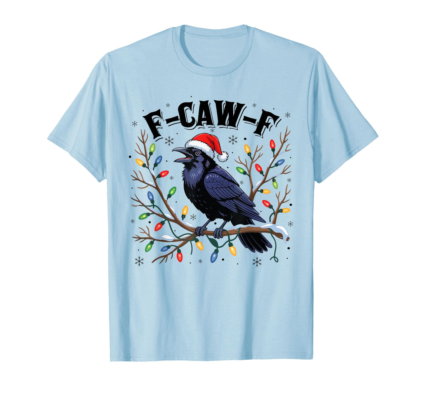 Black Crow Humor F-Caw-F Funny Christmas Lights Santa Hat T-Shirt