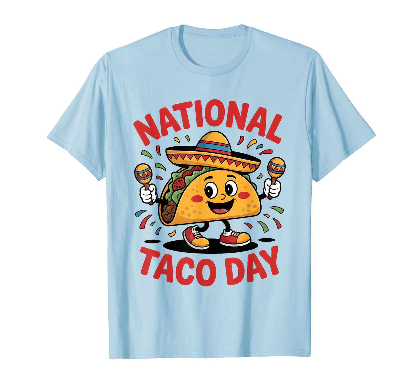 National Taco Day Funny Mexican Food T-Shirt