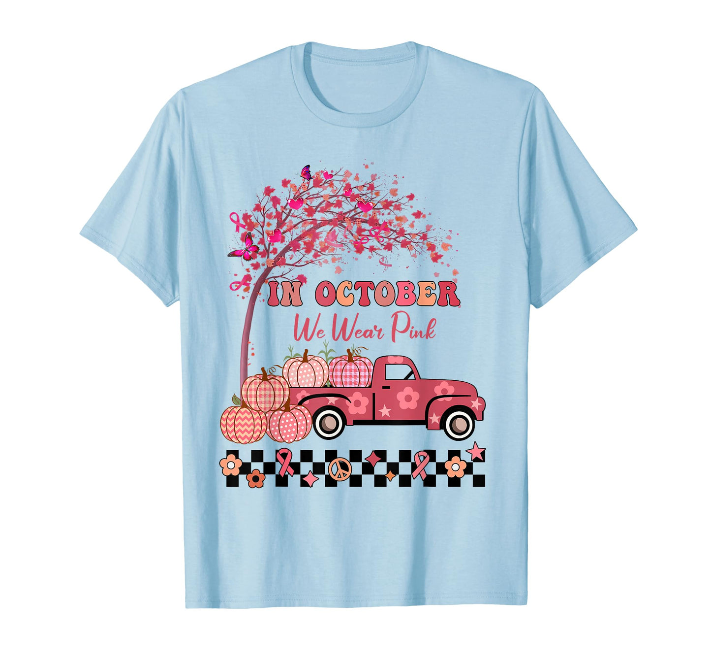 In October We Wear Pink Truck Breast Cancer Awareness Gifts T-Shirt