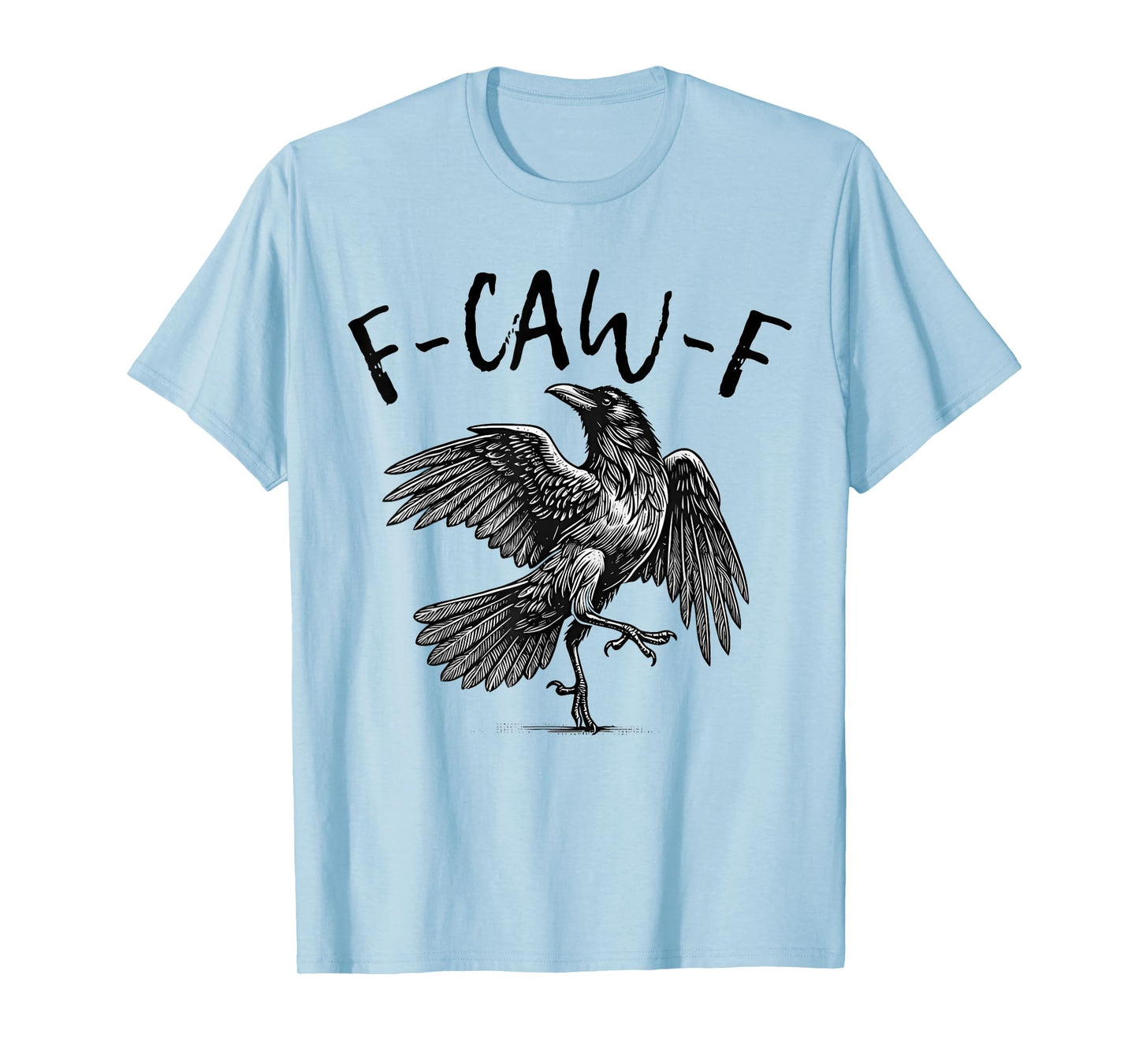 Gothic F-Caw-F Raven Funny T-Shirt