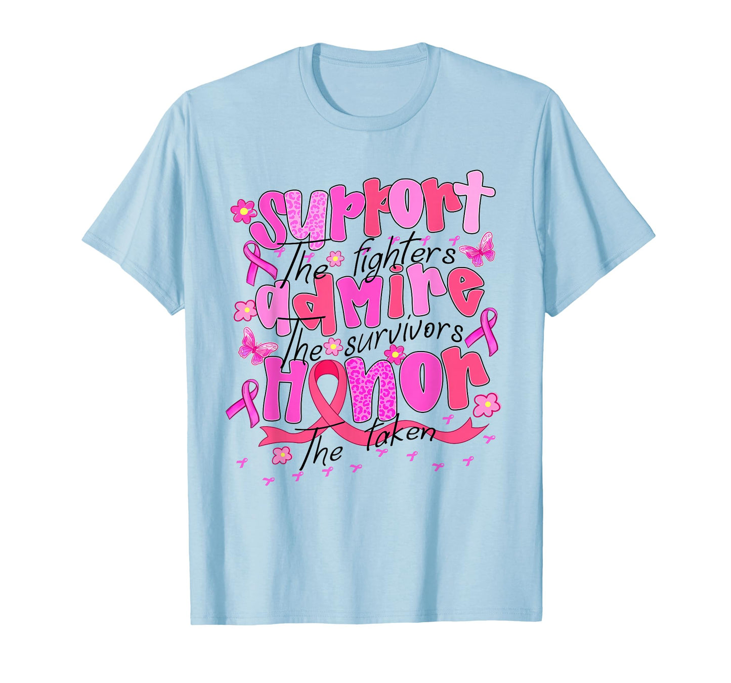 Support Admire Honor Breast Cancer Awareness Warrior Ribbon T-Shirt