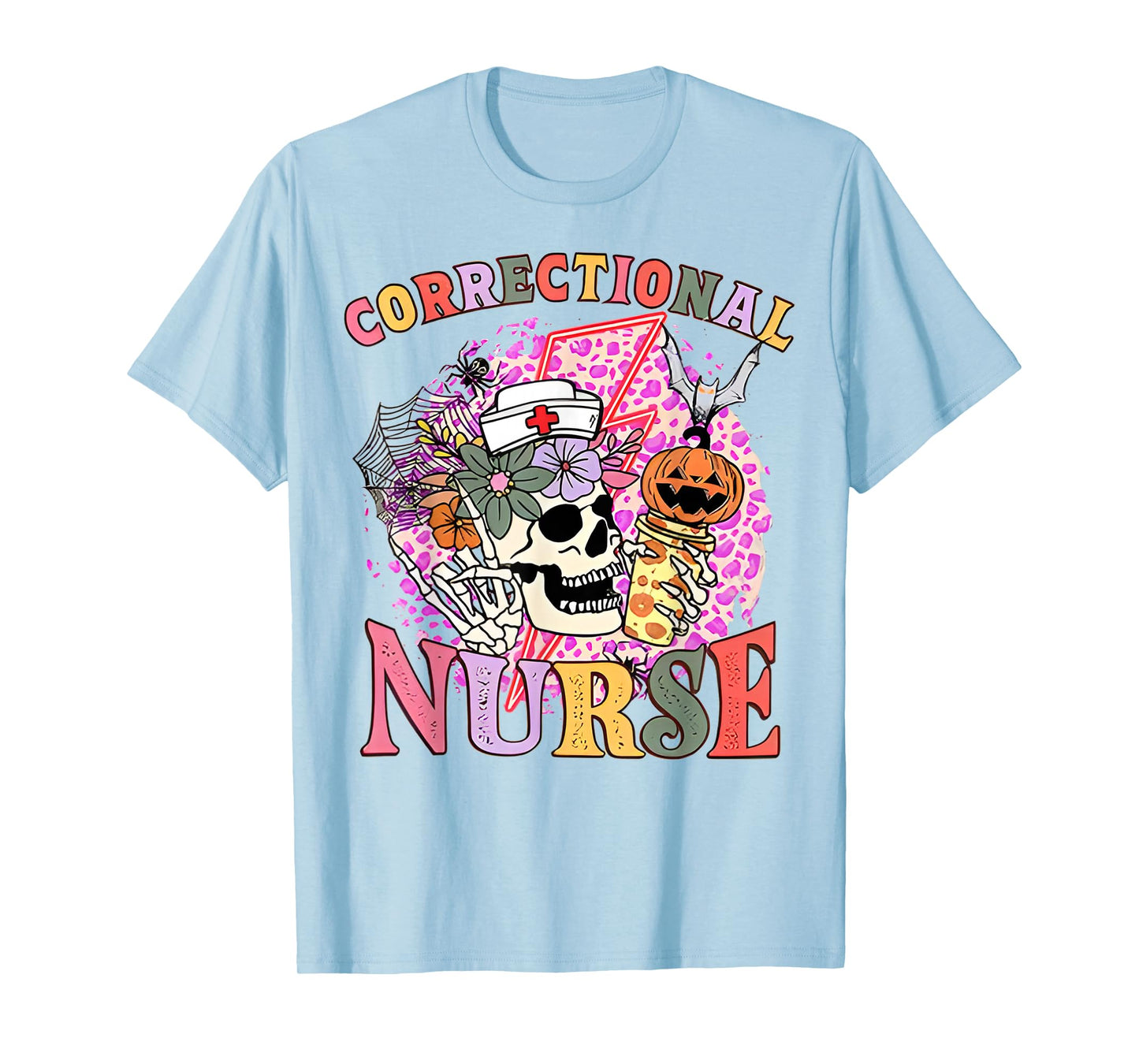 Skull Correctional Nurse Halloween Skeleton RN Nurse Funny T-Shirt