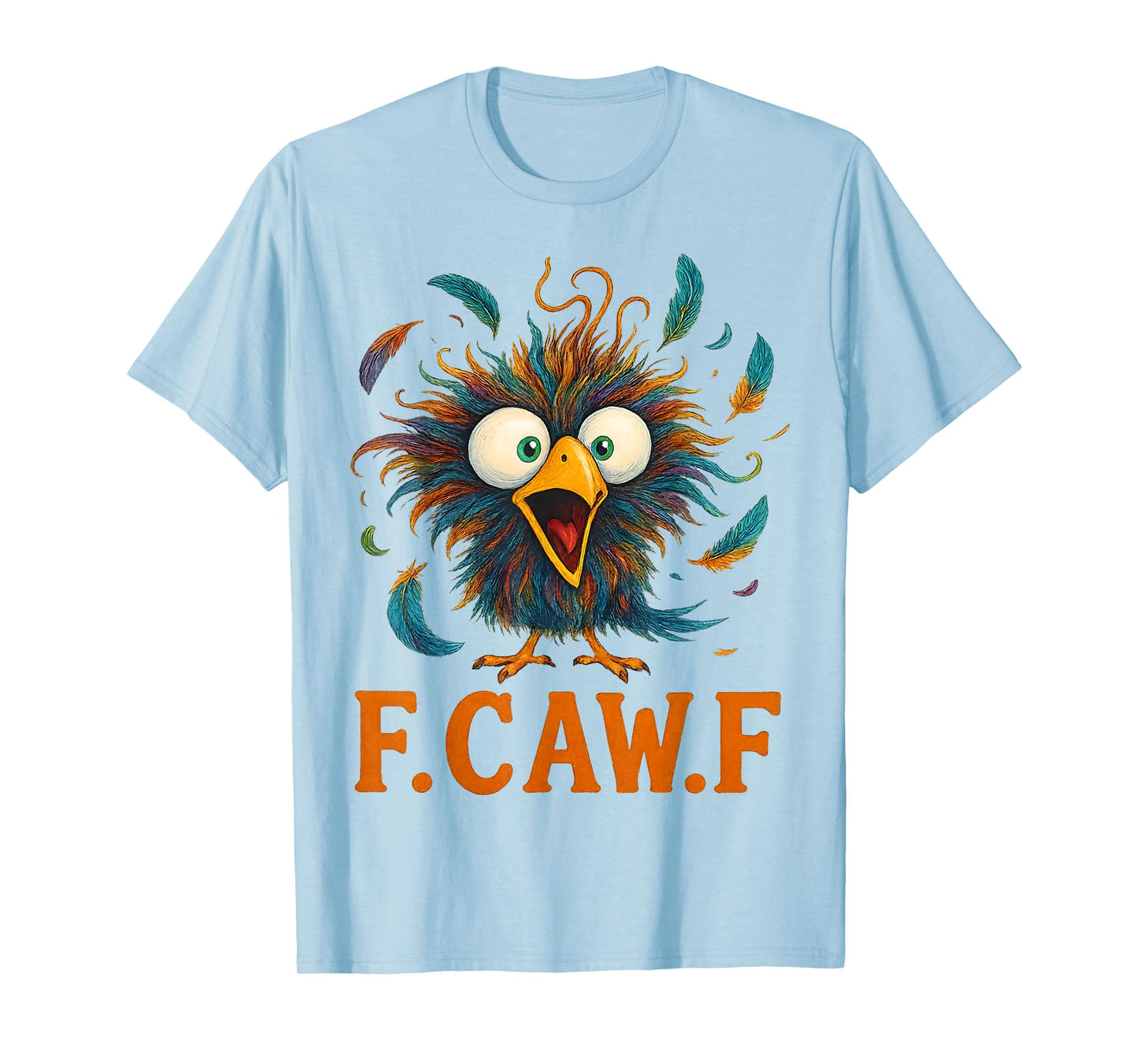 Funny F-Caw-F Chicken FCAWF Chicken T-Shirt