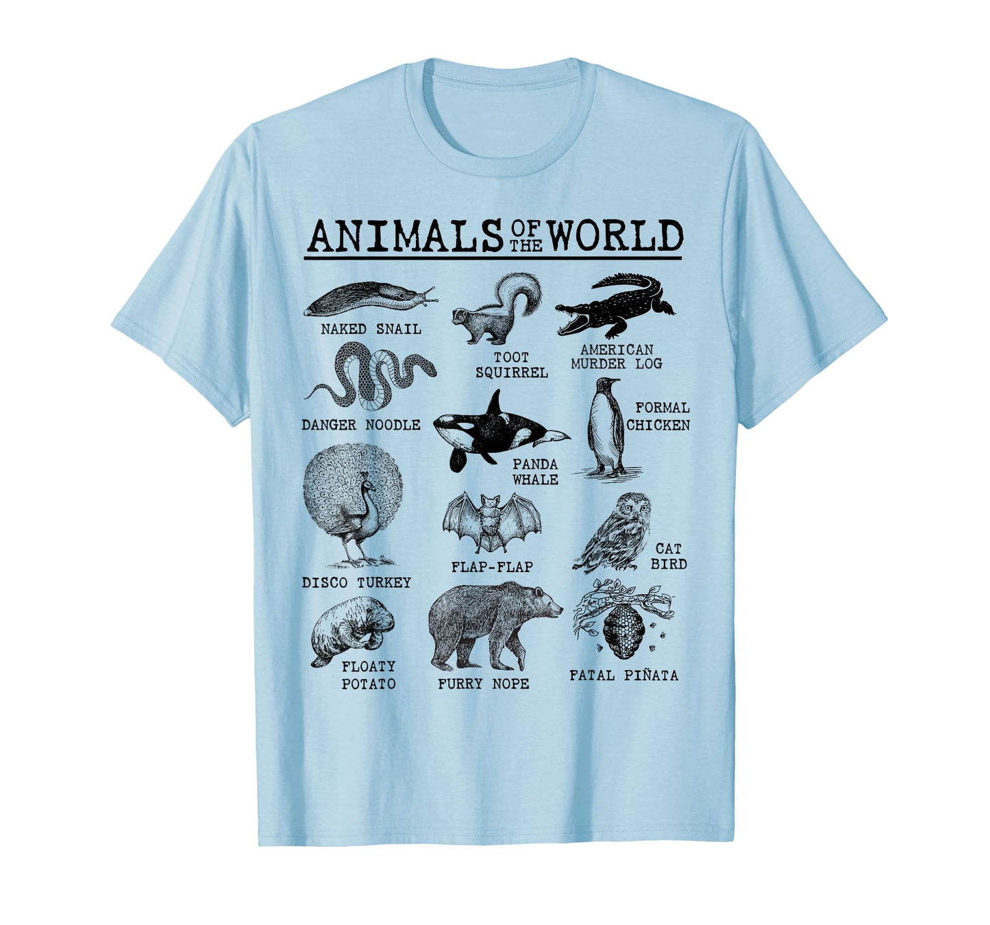 All Animals of the World - Vintage Funny Animal Meme Name T-Shirt