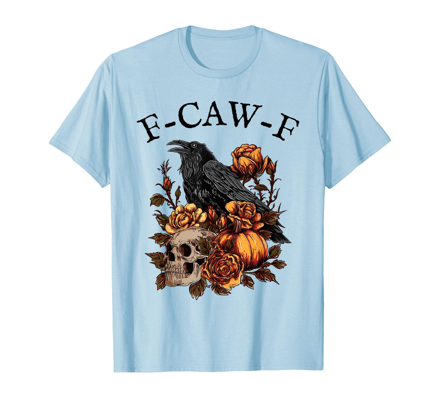 Funny F-CAW-F T-Shirt