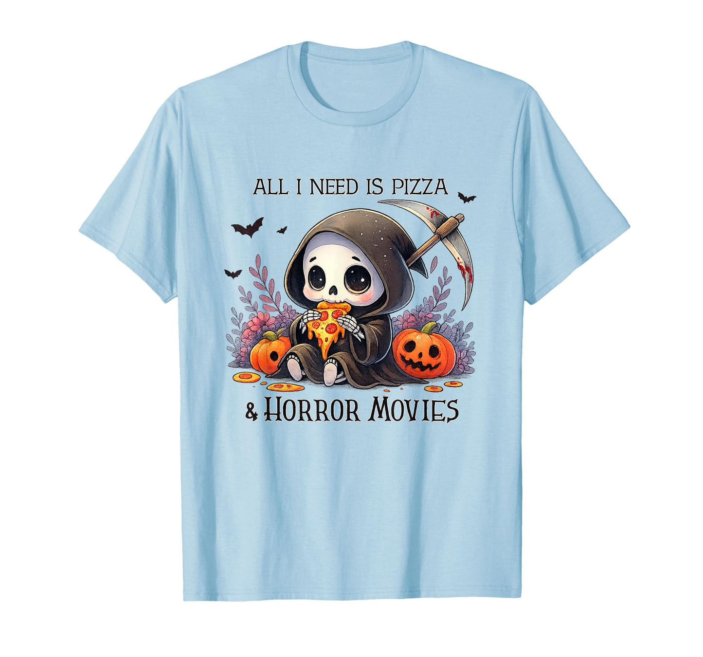 All I Need is Pizza and Horror Movies Cute Grim Reaper T-Shirt