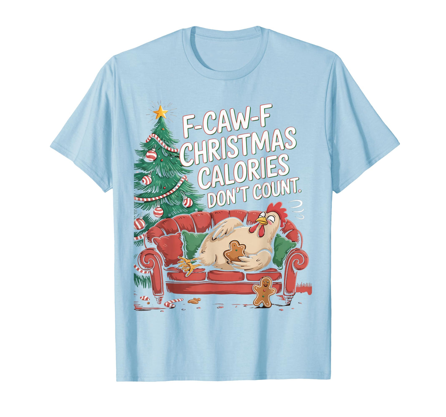 F-Caw-F Crow Christmas Calories Don't Count T-Shirt